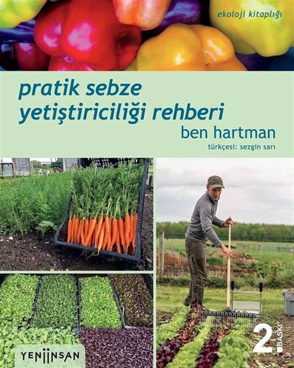 Ben HartmanÇevre MühendisliğiPratik Sebze Yetiştiriciliği Rehberi