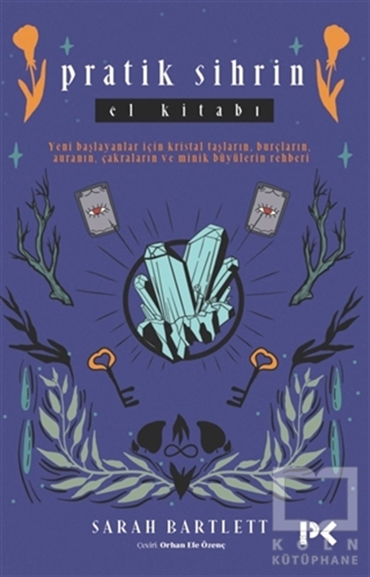 Sarah BartlettDiğerPratik Sihrin El Kitabı