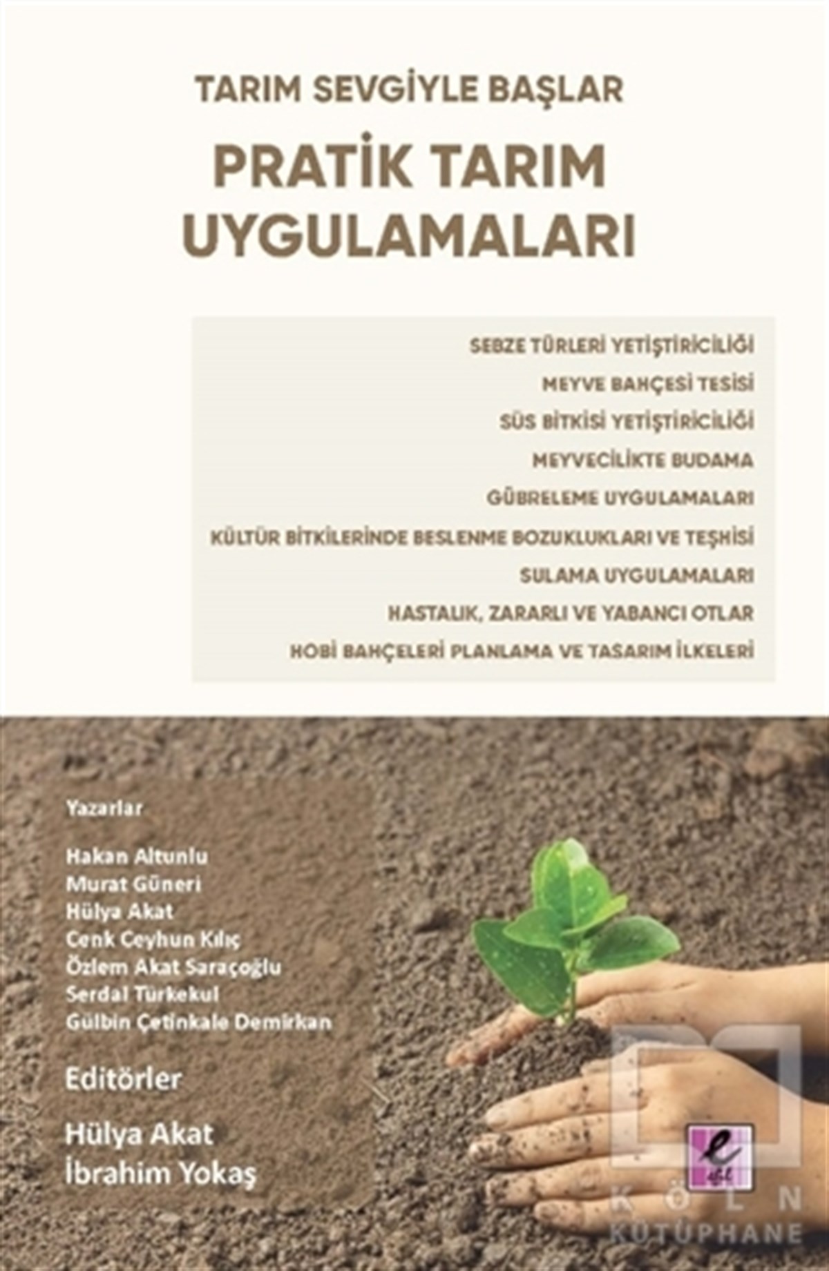 Hülya AkatDiğerPratik Tarım Uygulamaları