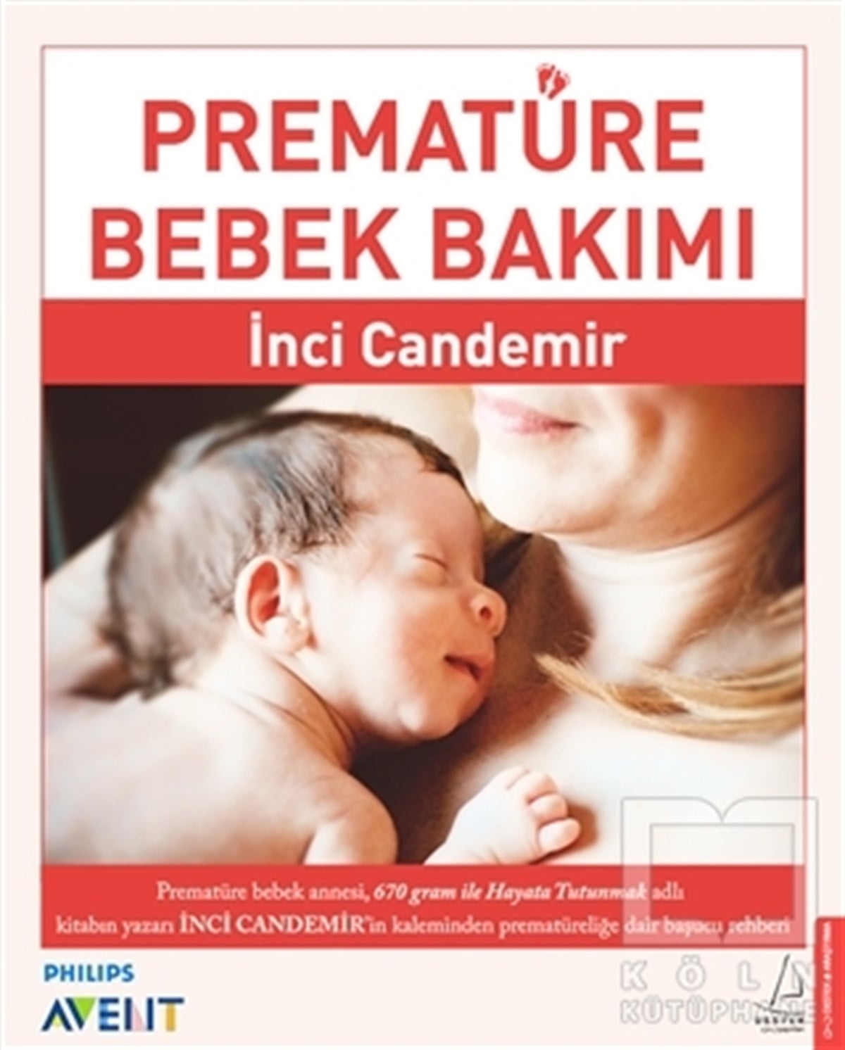 İnci CandemirDiğerPrematüre Bebek Bakımı