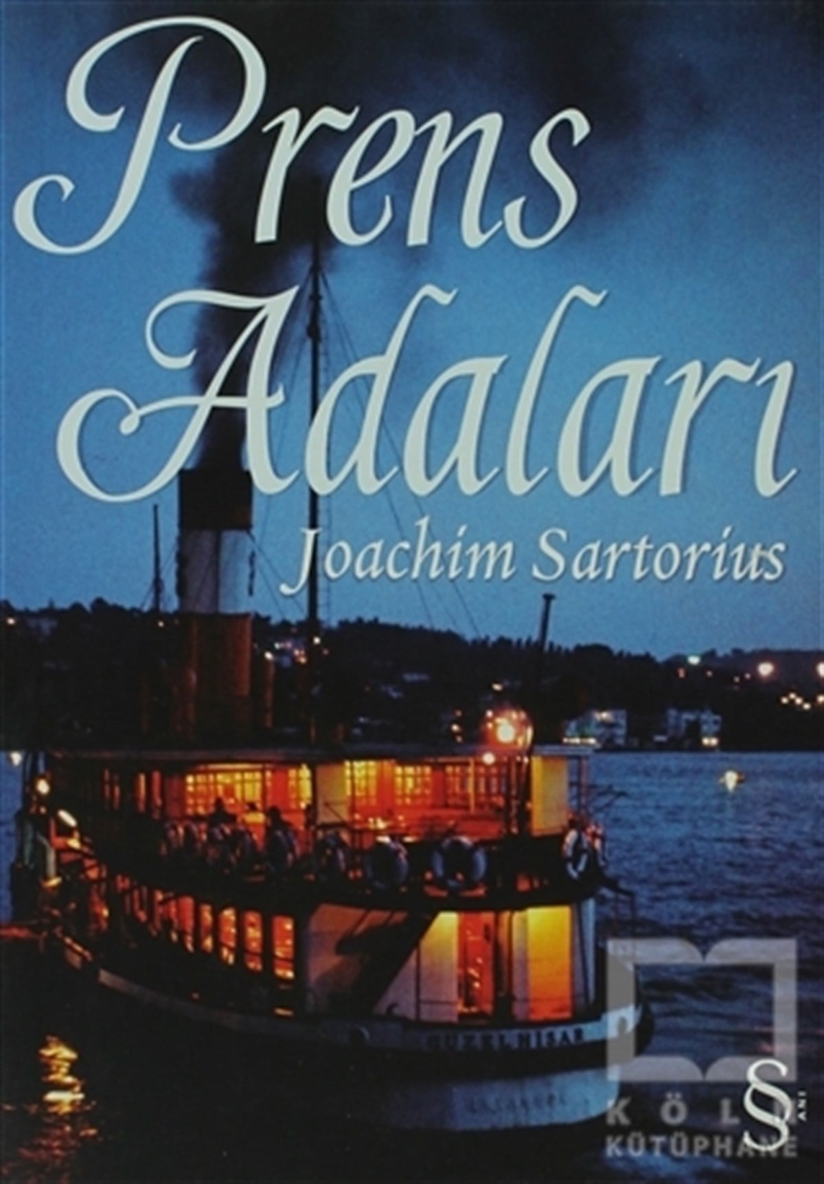 Joachim SartoriusAnı - Mektup - GünlükPrens Adaları