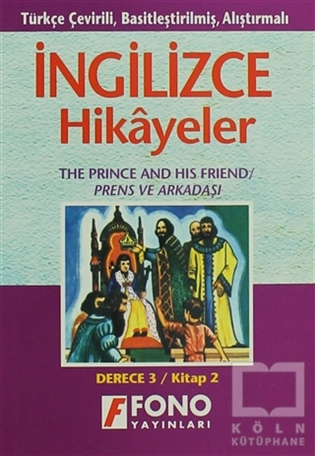 Şükrü MeriçÖyküPrens ve Arkadaşı (derece 3-B)