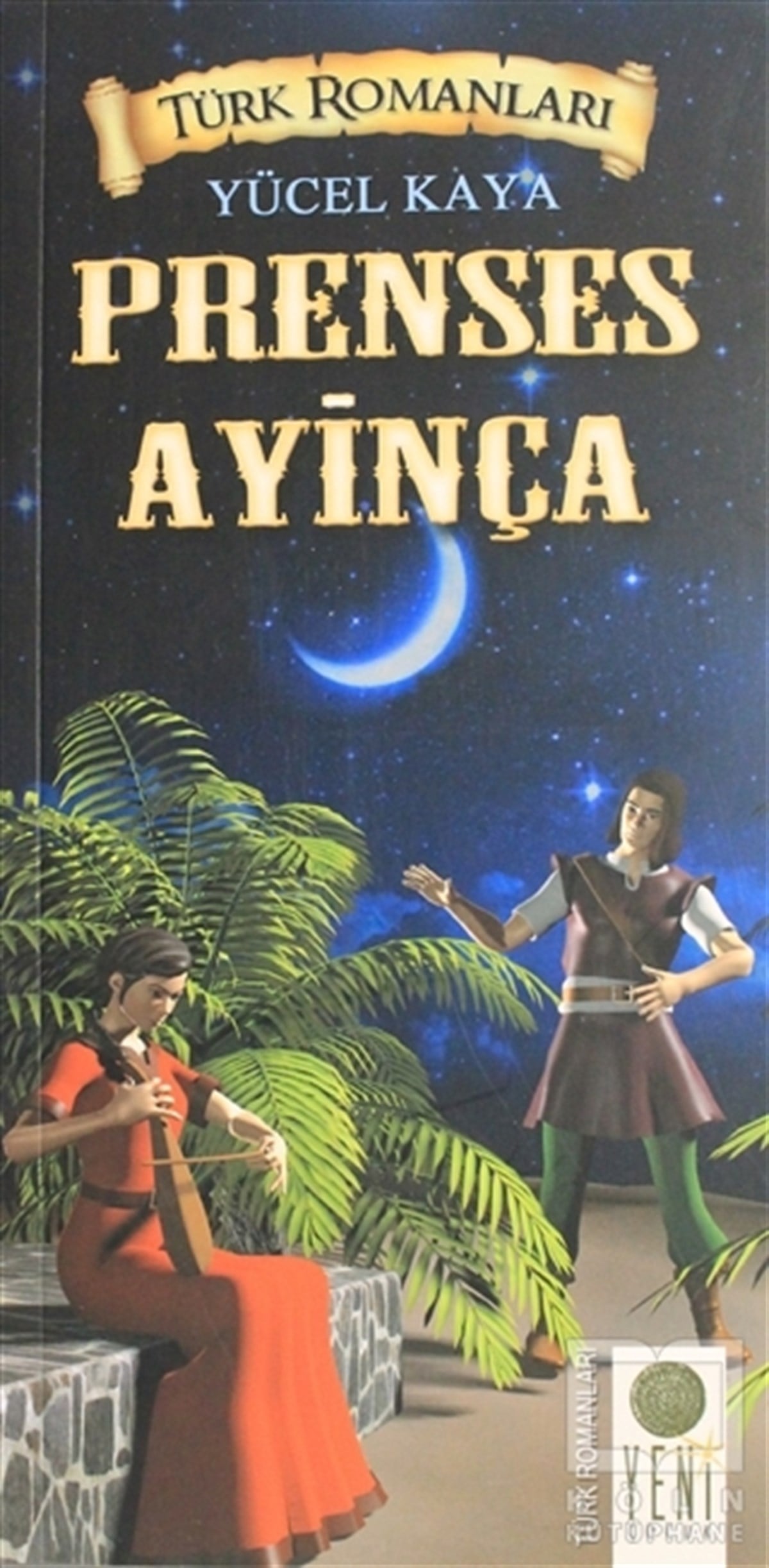Yücel KayaRoman-ÖyküPrenses Ayinça