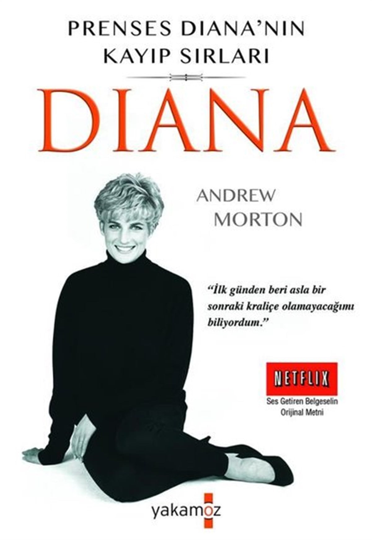 Andrew MortonTarihi Biyografi ve Otobiyografi KitaplarıPrenses Diana'nın Kayıp Sırları - Diana