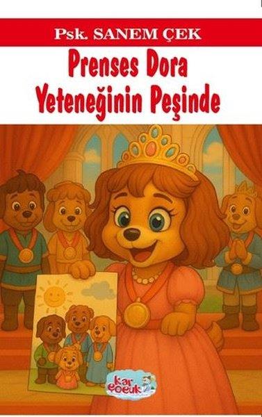 Sanem ÇekEgitim Etkinlik KitaplariPrenses Dora Yeteneğinin Peşinde