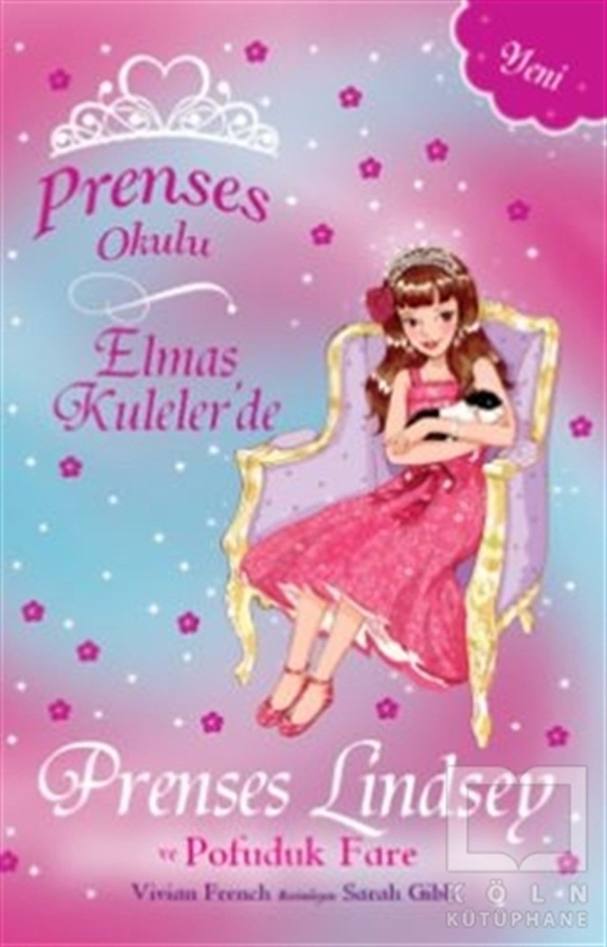Vivian FrenchÇocuk Hikaye KitaplarıPrenses Okulu - Elmas Kuleler'de Prenses Lindsey ve Pofuduk Fare