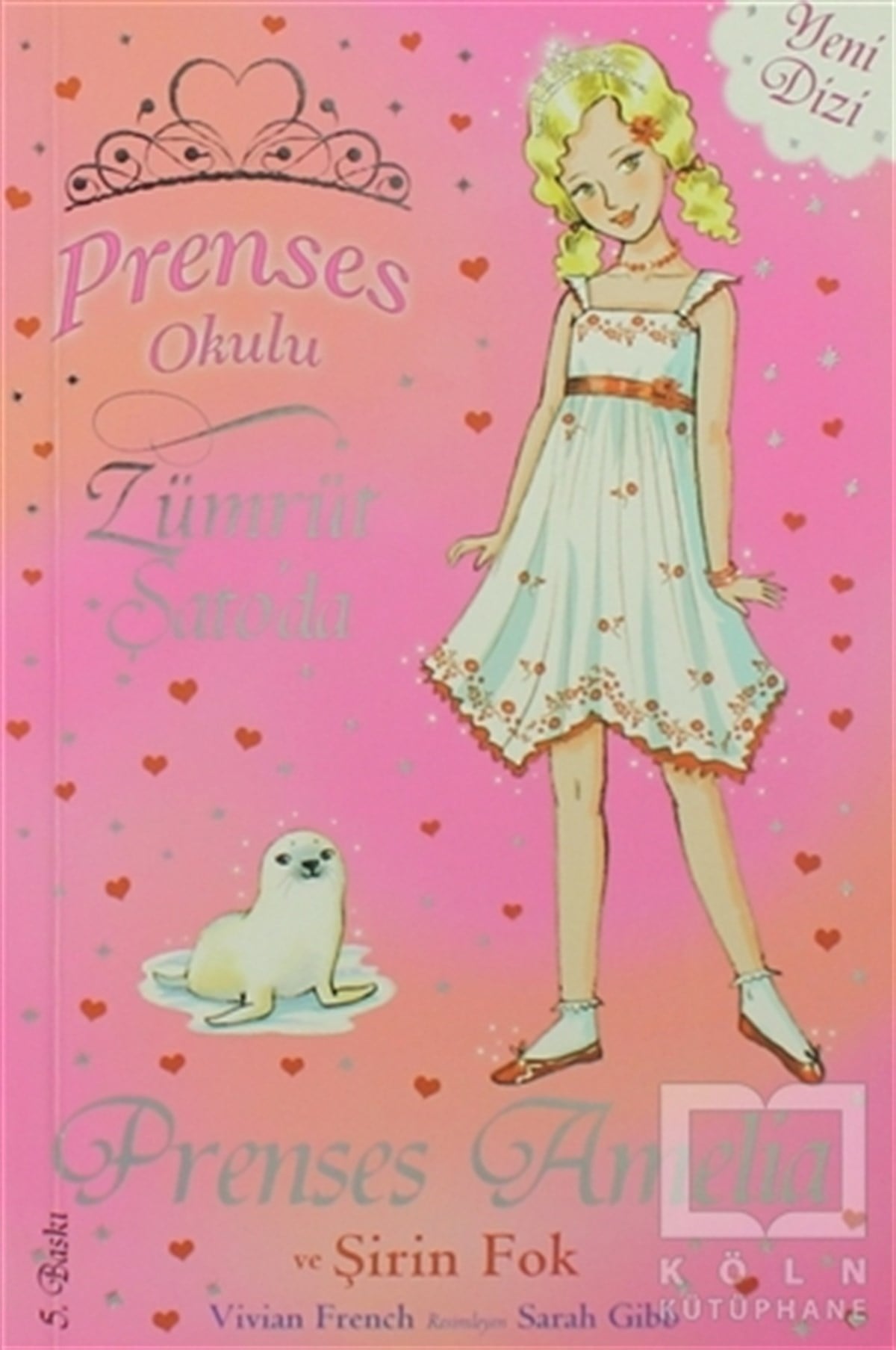 Vivian FrenchGenel KonularPrenses Okulu 25: Prenses Amelia ve Şirin Fok