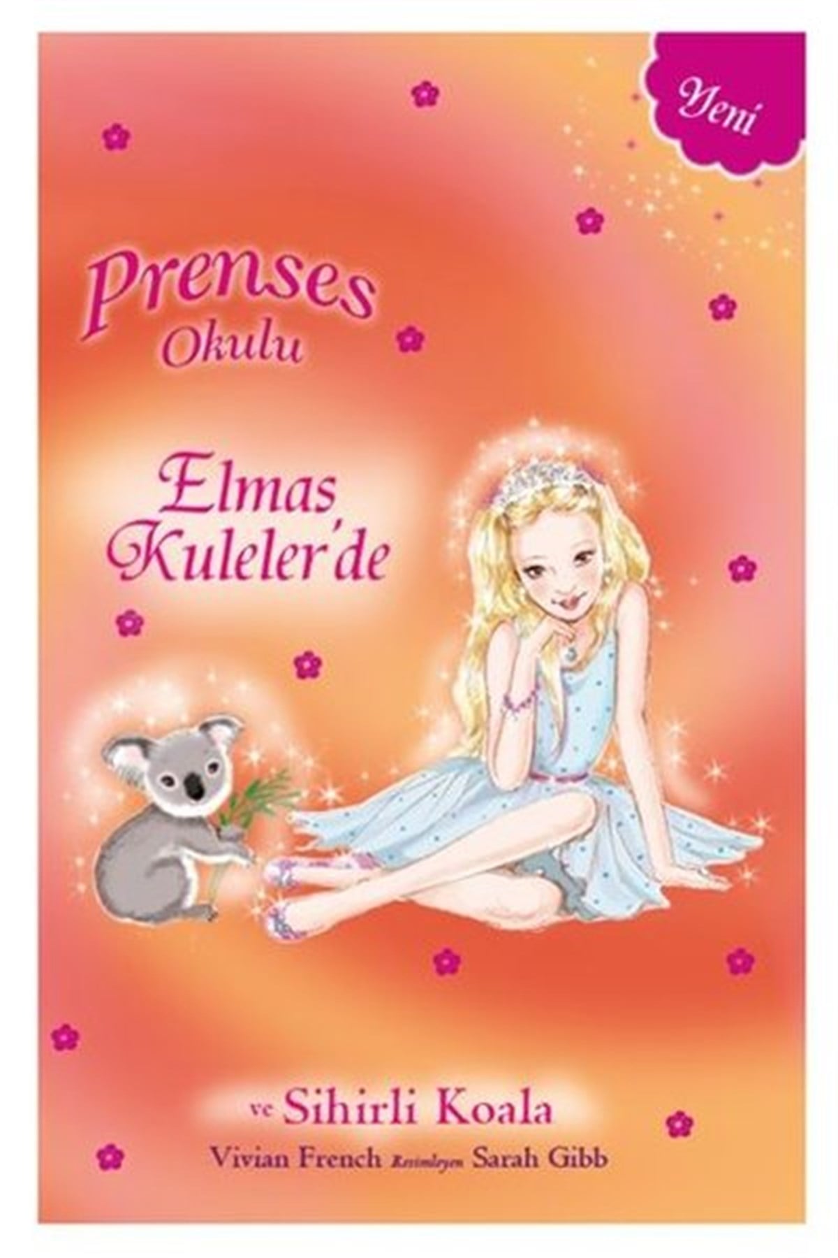 Vivian FrenchÇocuk Hikaye KitaplarıPrenses Okulu 31-Elmas Kuleler'de Prenses Mia ve Sihirli Koala