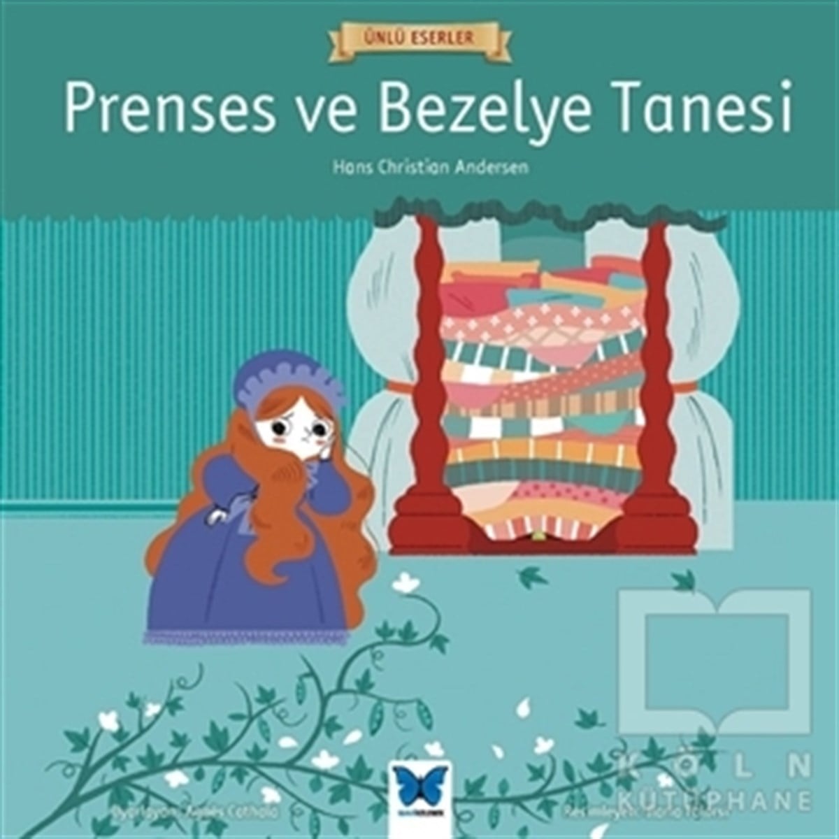Hans Christian AndersenMasallarPrenses ve Bezelye Tanesi - Ünlü Eserler Serisi