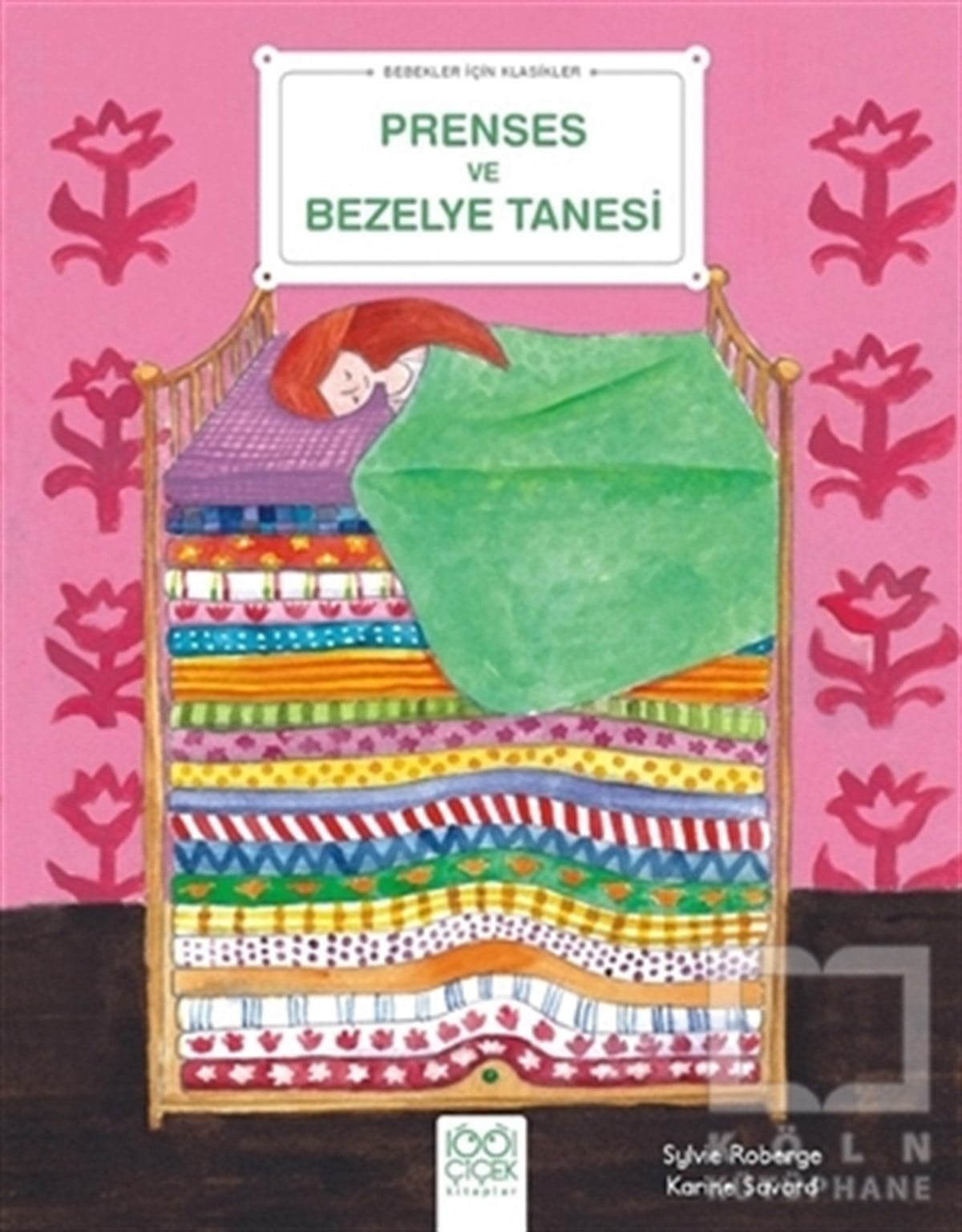 Princesse PoisÇocuk Masal KitaplarıPrenses ve Bezelye Tanesi - Bebekler İçin Klasikler