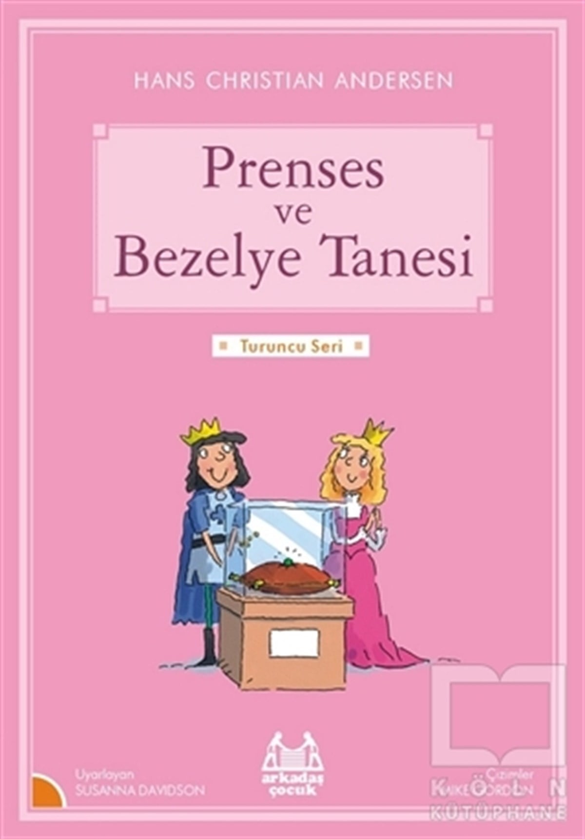 Susanna DavidsonRoman-ÖyküPrenses ve Bezelye Tanesi