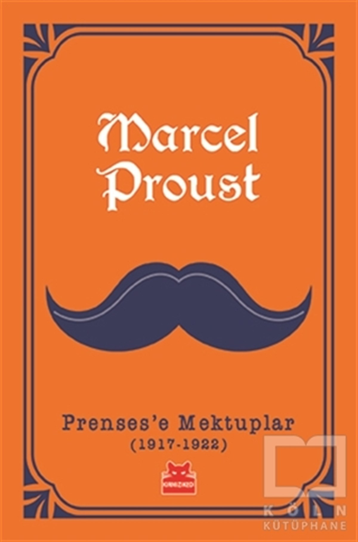 Marcel ProustRomanPrenses'e Mektuplar (1917-1922)