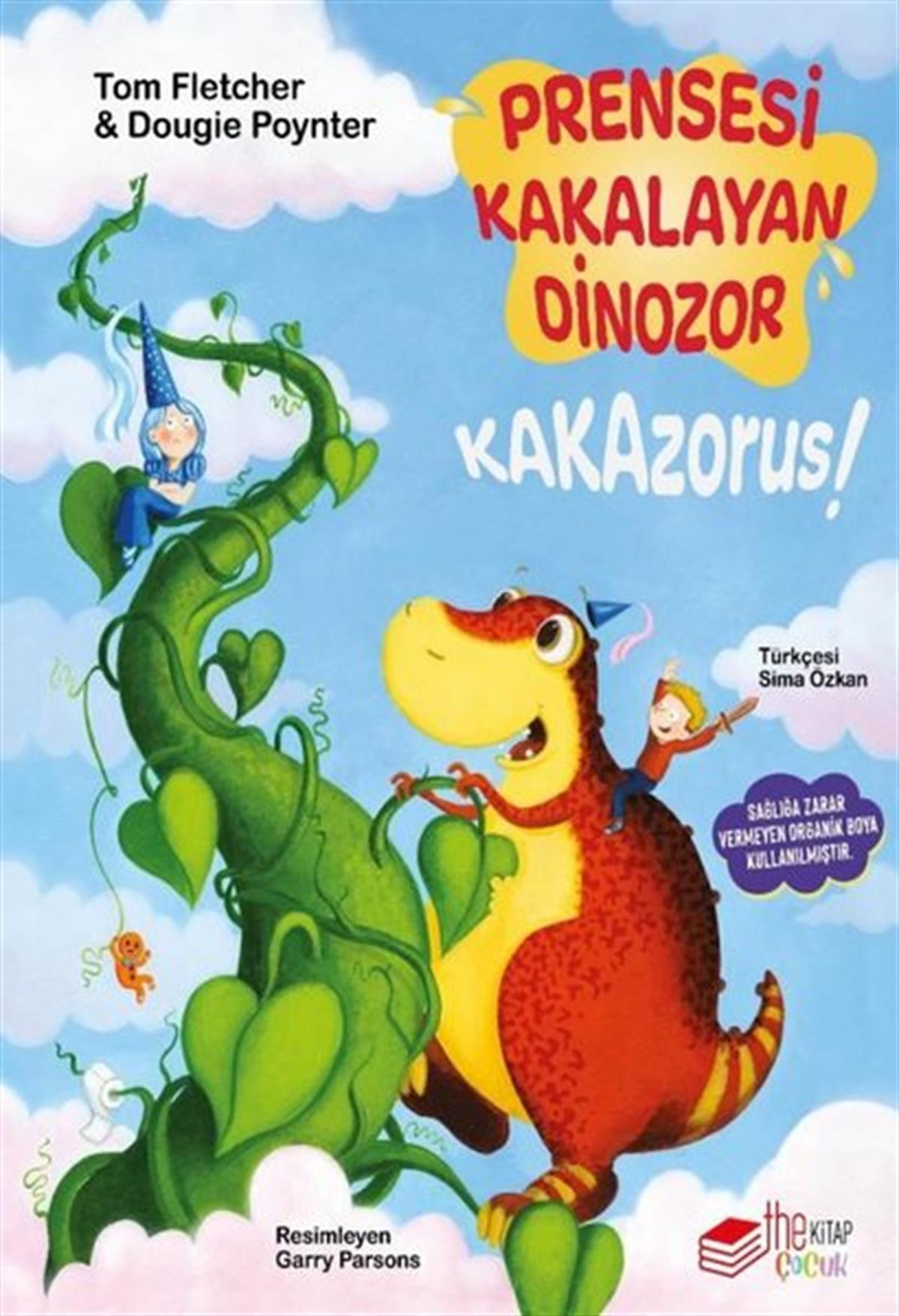 Dougie PoynterEgitim Etkinlik KitaplariPrensesi Kakalayan Dinozor - Kakazorus!