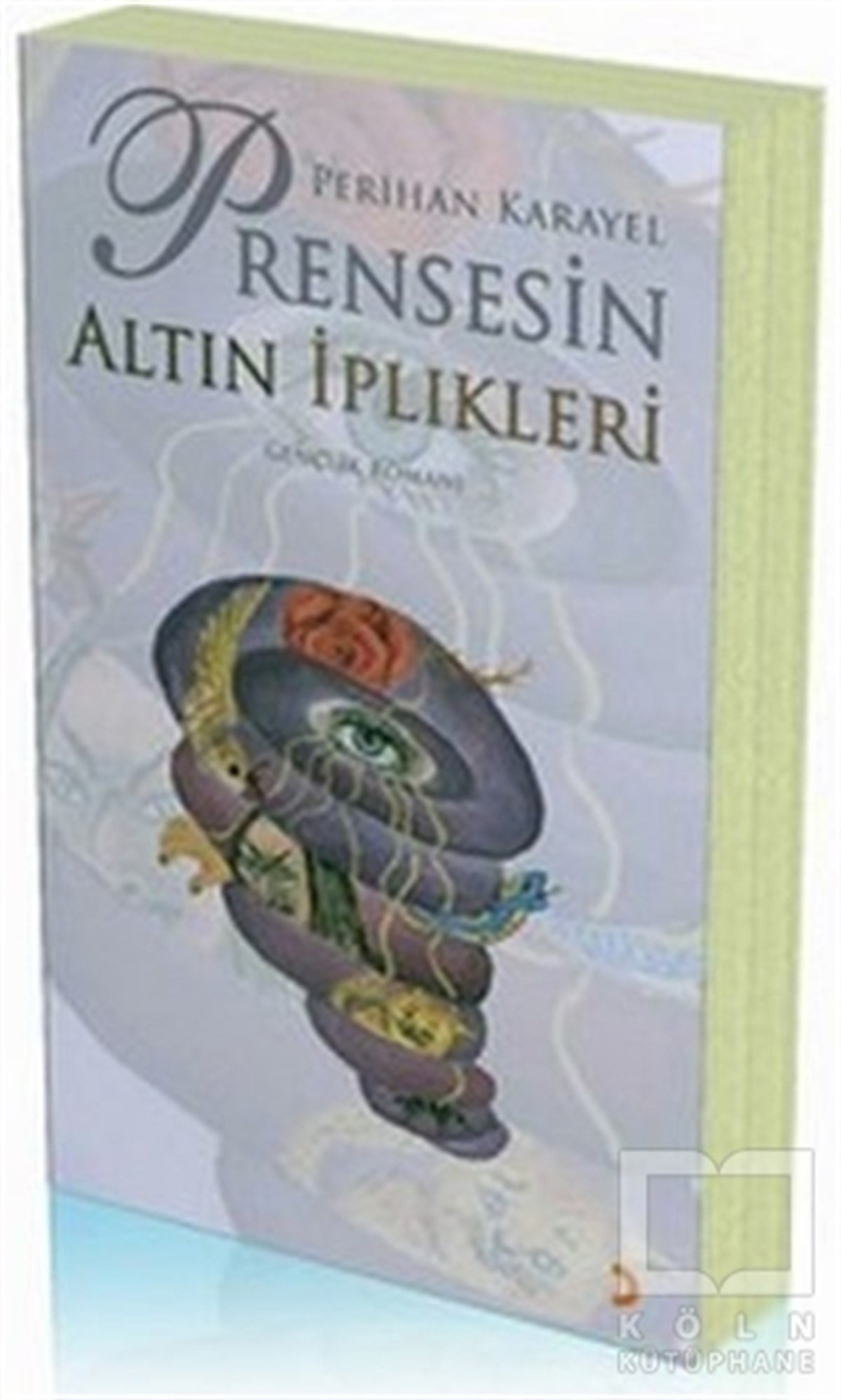 Perihan KarayelGençlik EdebiyatıPrensesin Altın İplikleri
