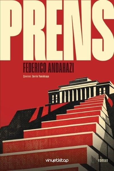 Federico AndahaziDünya RomanPrens