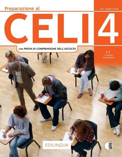 M. A. RapacciuoloForeign LanguagesPreparazione Al Celi 4 - Con Prova Di Comprensione Dell'ascolto - C1 - Livello Avanzato