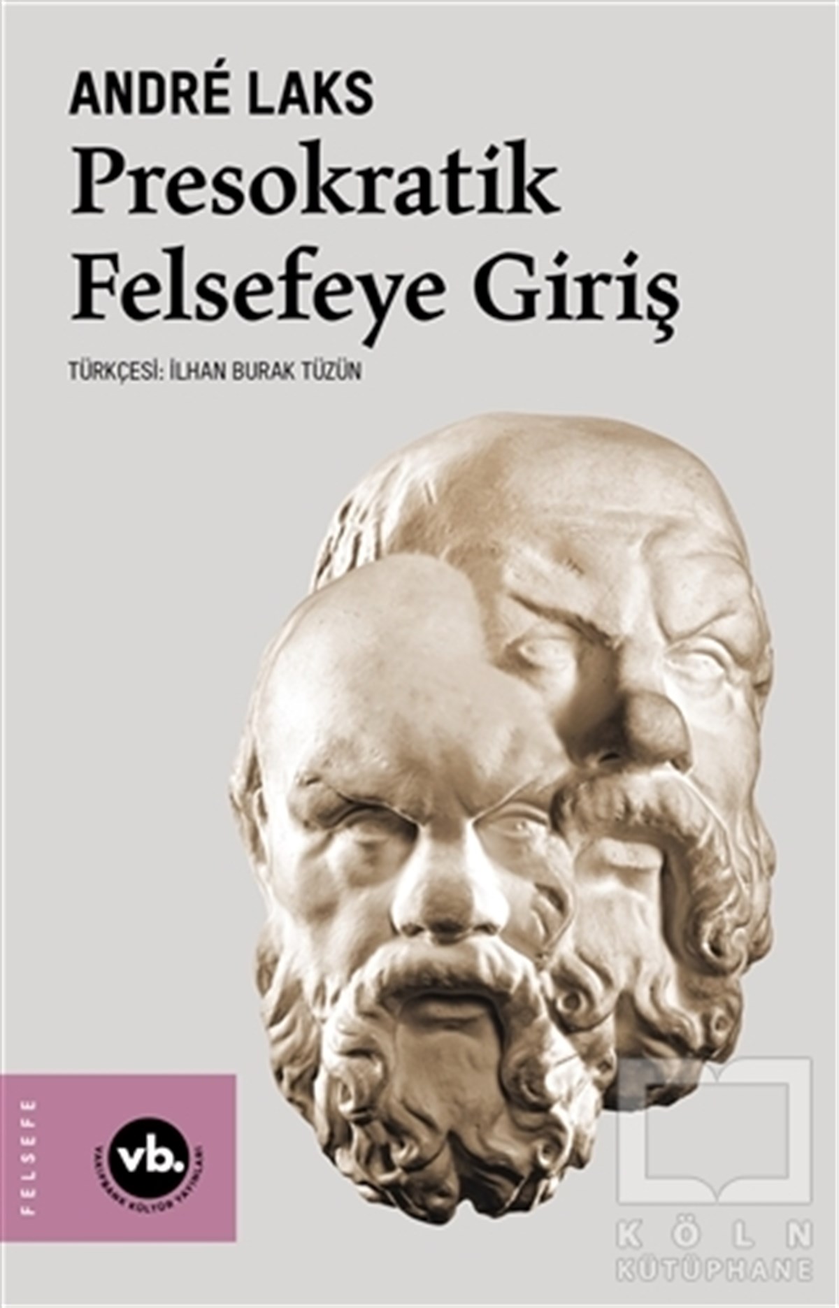 Andre LaksDiğerPresokratik Felsefeye Giriş