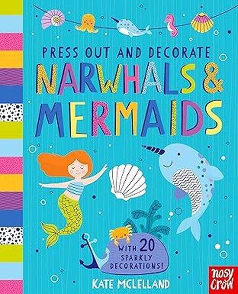 KolektifChildrenPress Out and Decorate: Narwhals and Mermaids