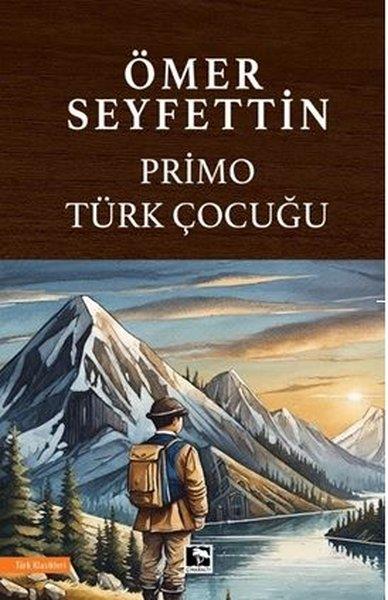 Ömer SeyfettinTürk KlasikleriPrimo Türk Çocuğu