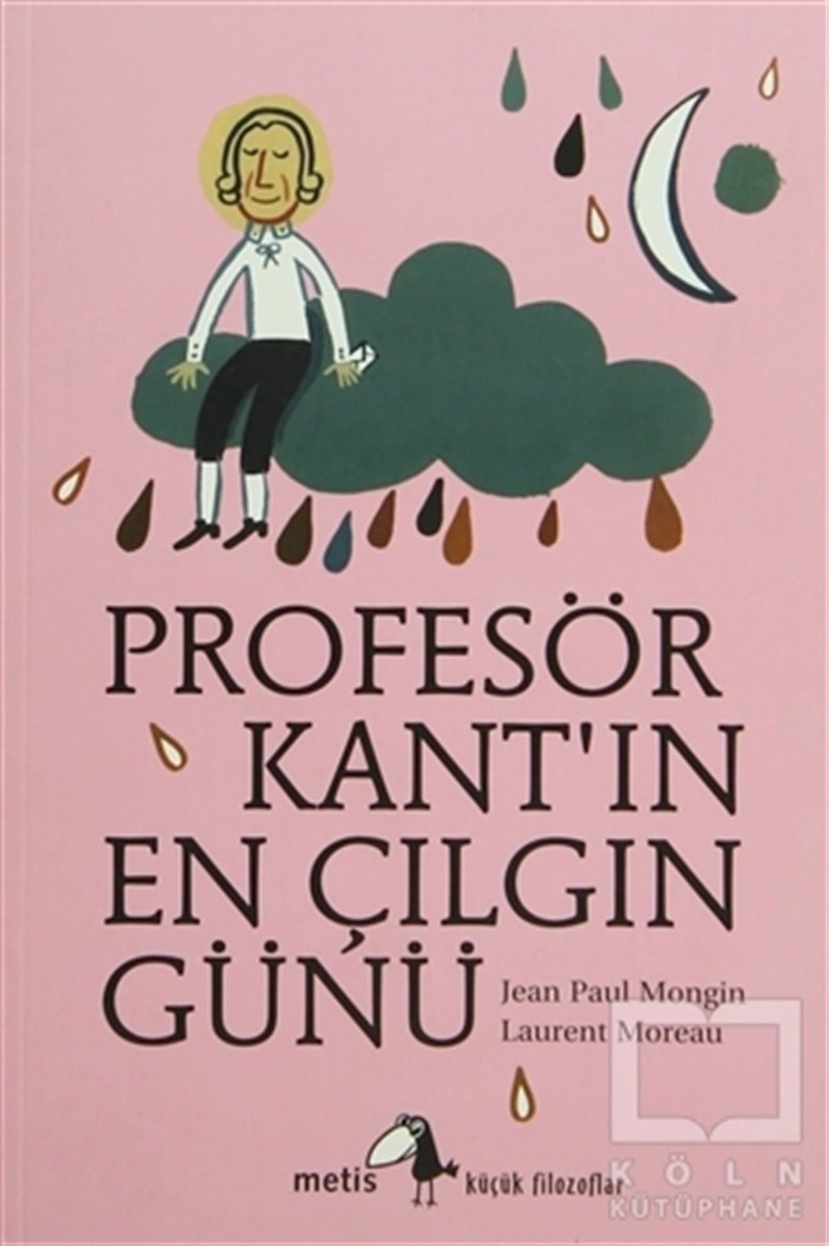 Jean Paul MonginRoman-ÖyküProfesör Kant’ın En Çılgın Günü
