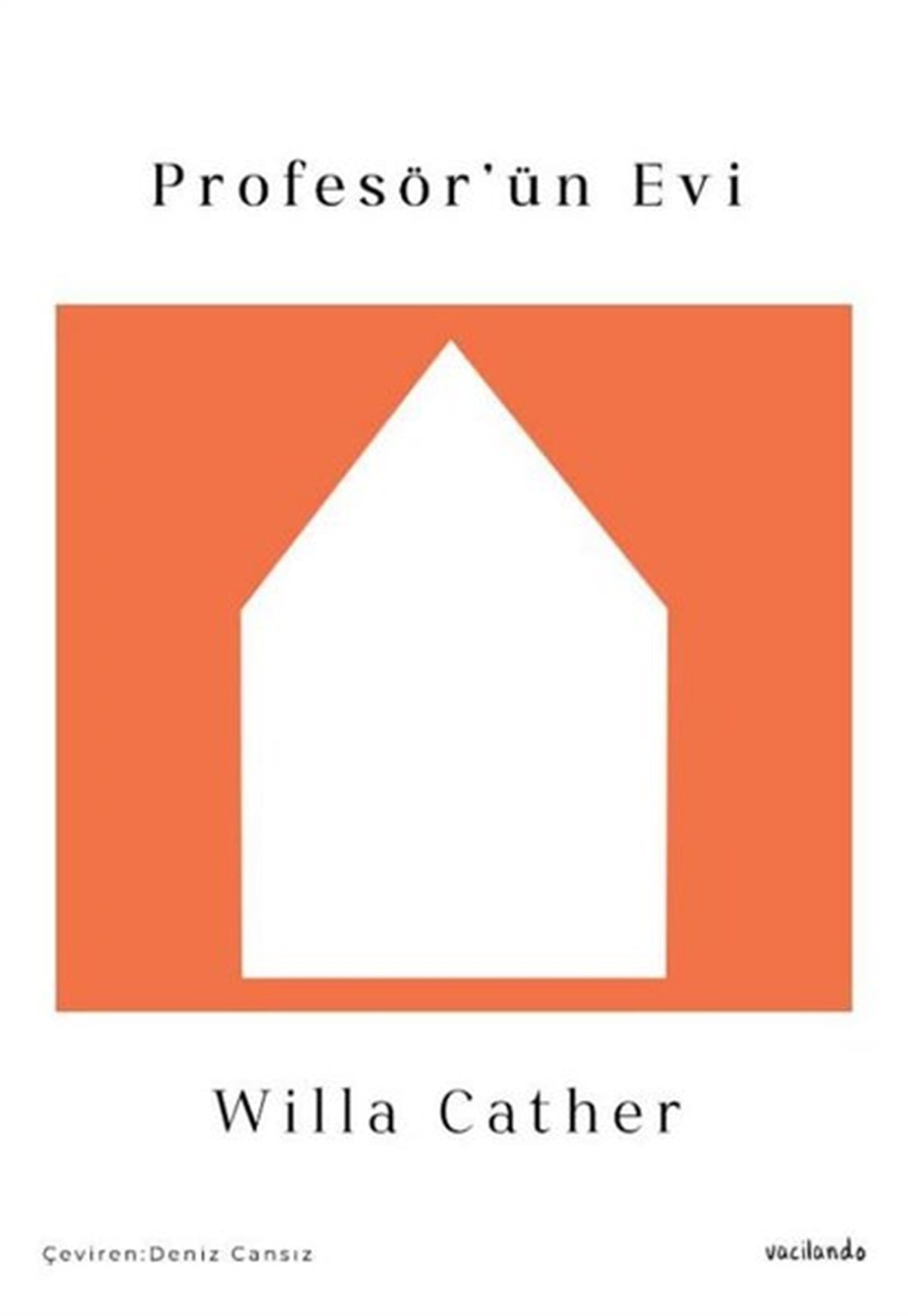 Willa CatherDünya RomanProfesör'ün Evi