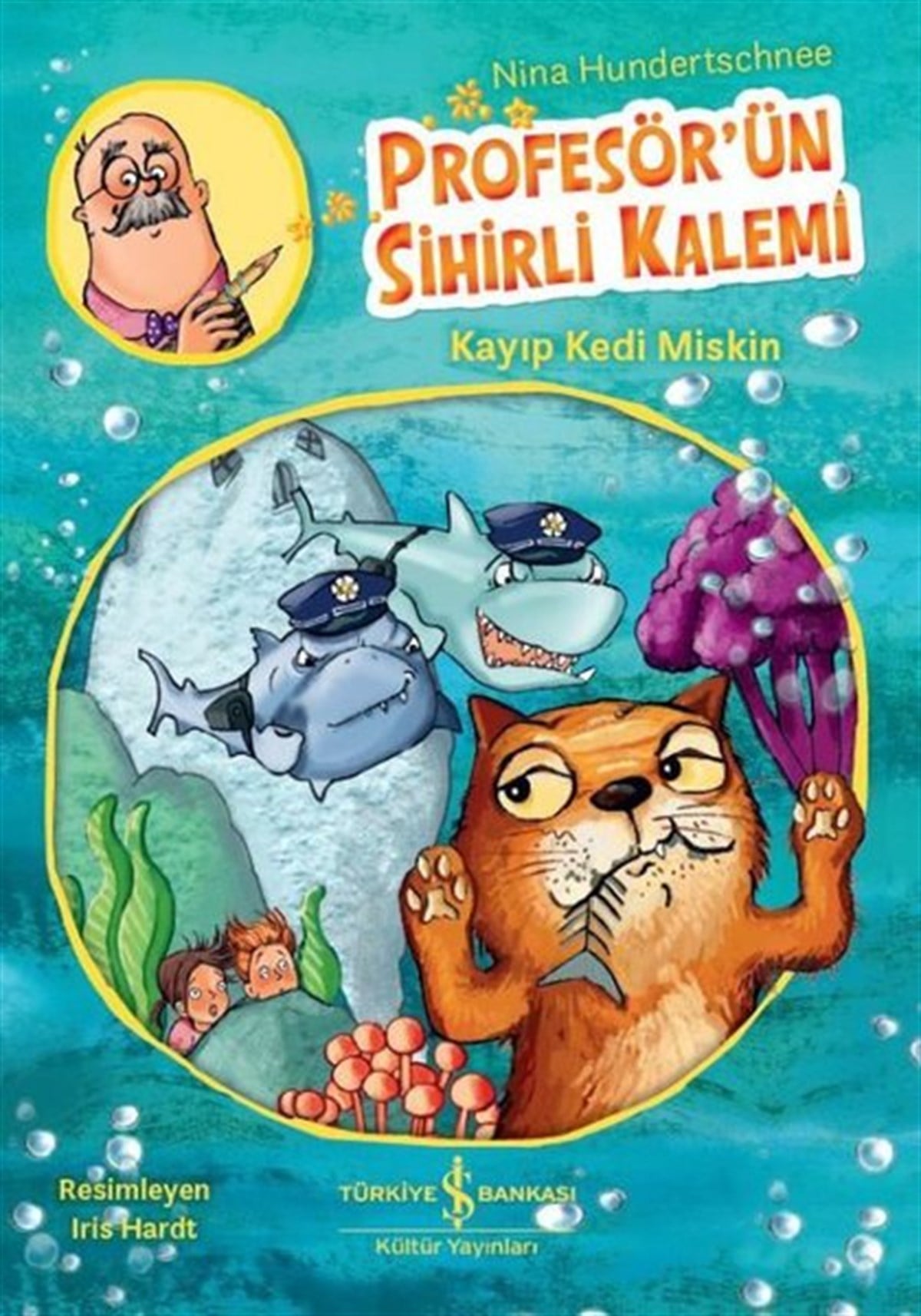 Nina HundertschneeBilimsel Çocuk KitaplarıProfesör'ün Sihirli Kalemi-Kayıp Kedi Miskin