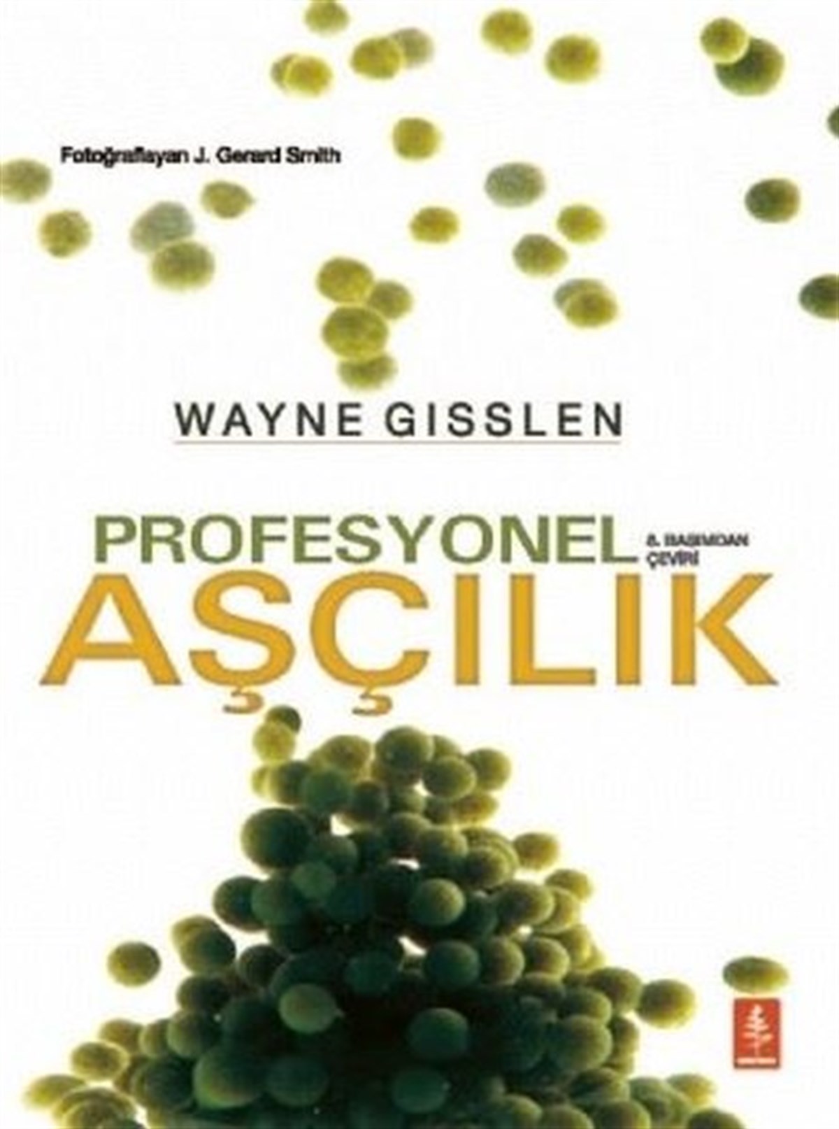 Wayne GisslenGastronomiProfesyonel Aşçılık