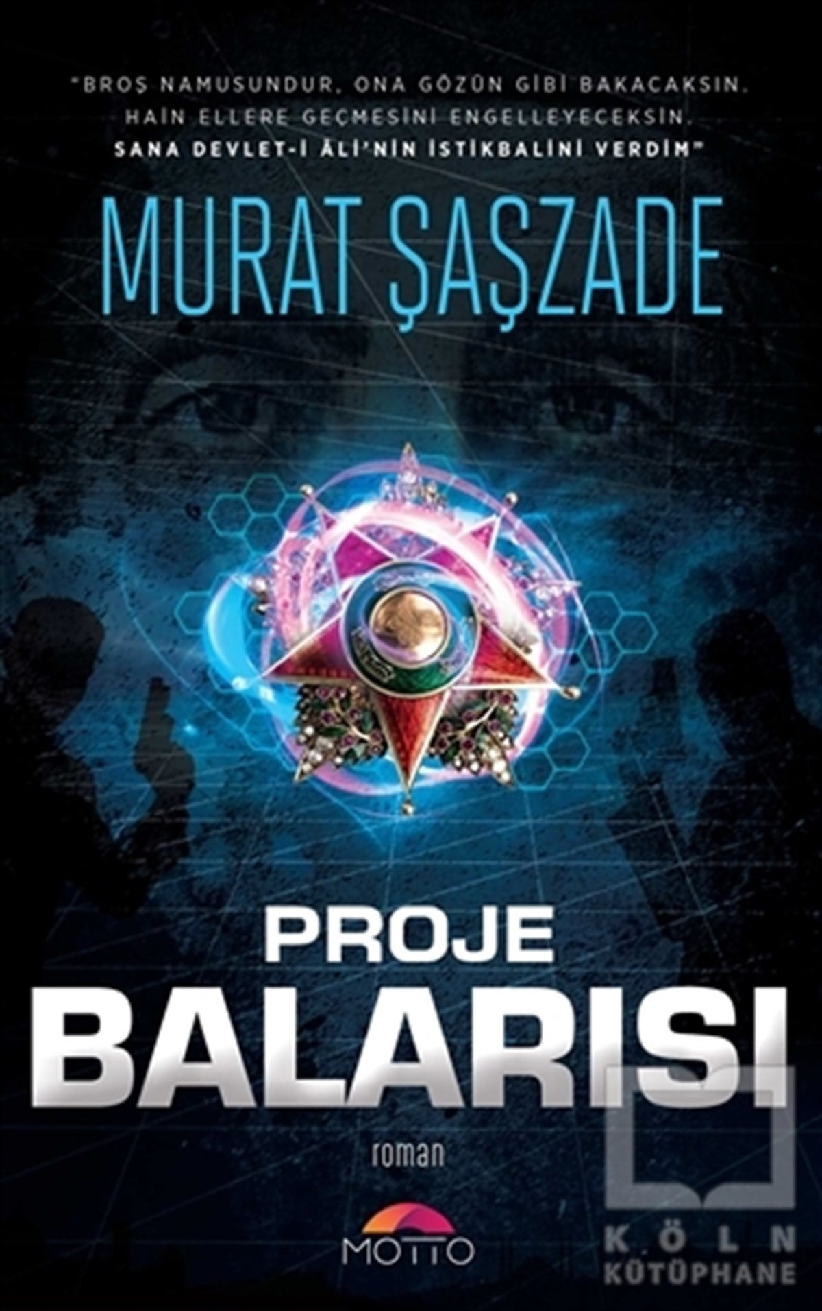 Murat ŞaşzadeRomanProje Balarısı