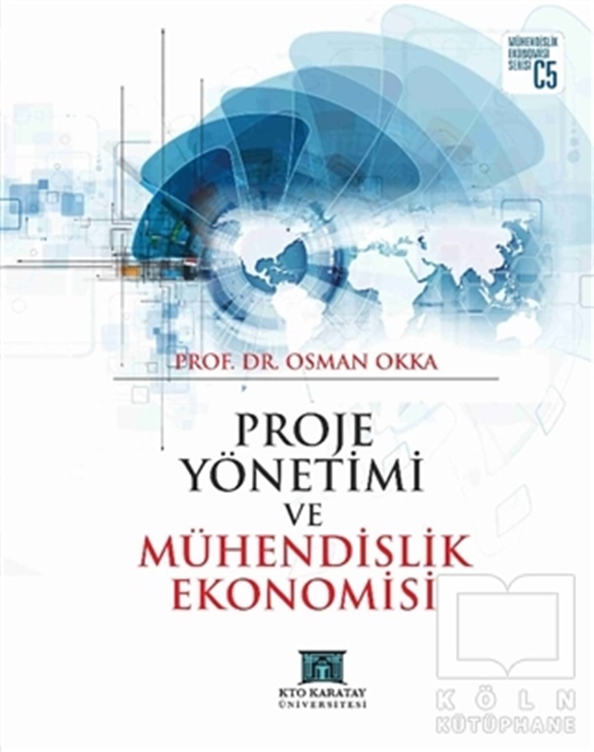 Osman OkkaAkademikProje Yönetimi ve Mühendislik Ekonomisi