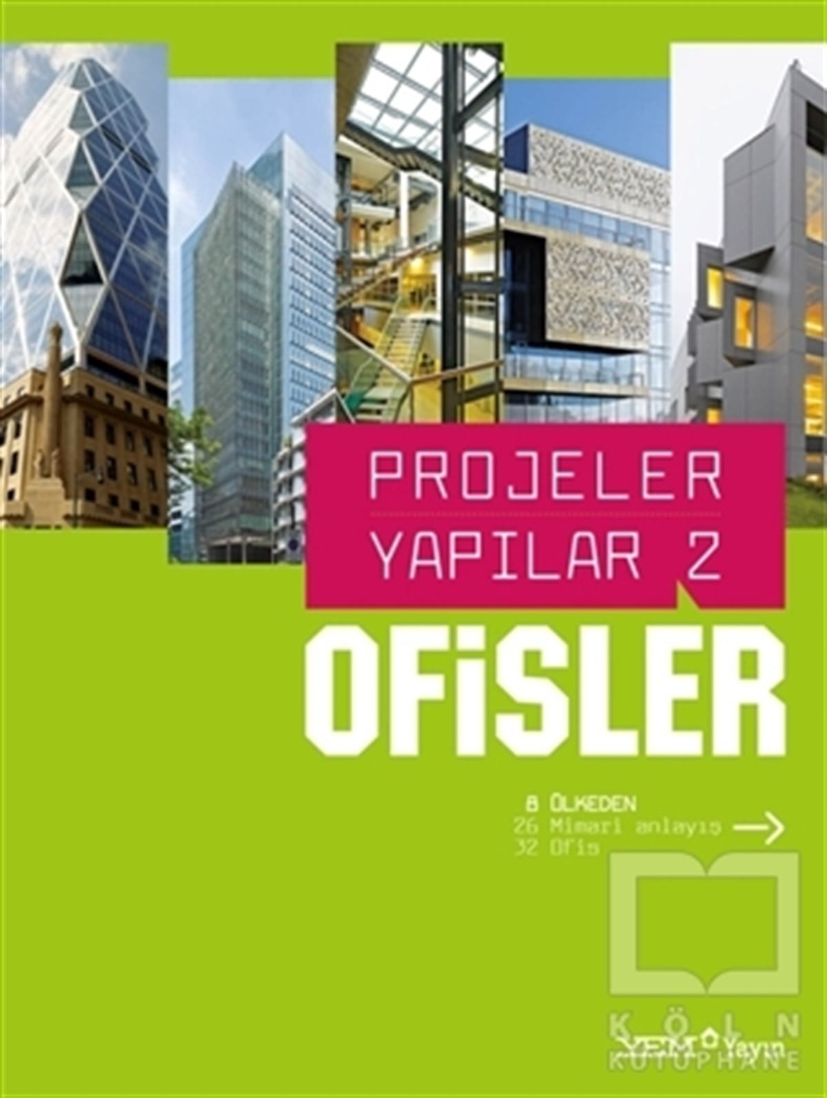 KolektifAkademikProjeler Yapılar 2 Ofisler