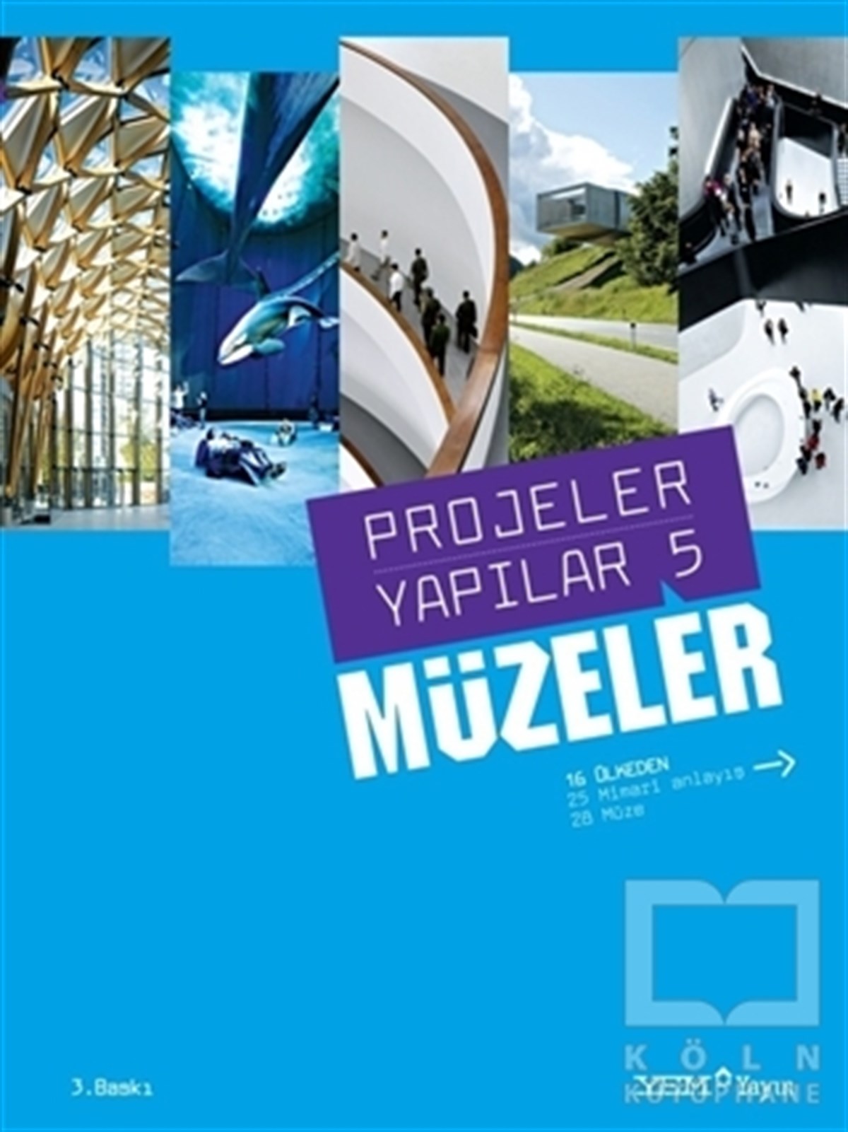 Burçin YılmazMimarlıkProjeler Yapılar 5 - Müzeler