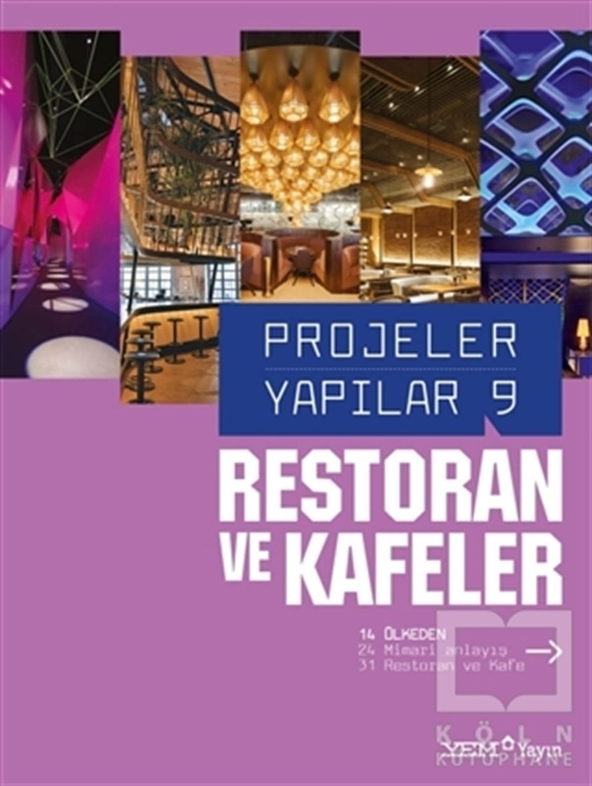 KolektifMimarlık KitaplarıProjeler Yapılar 9 - Restoran ve Kafeler