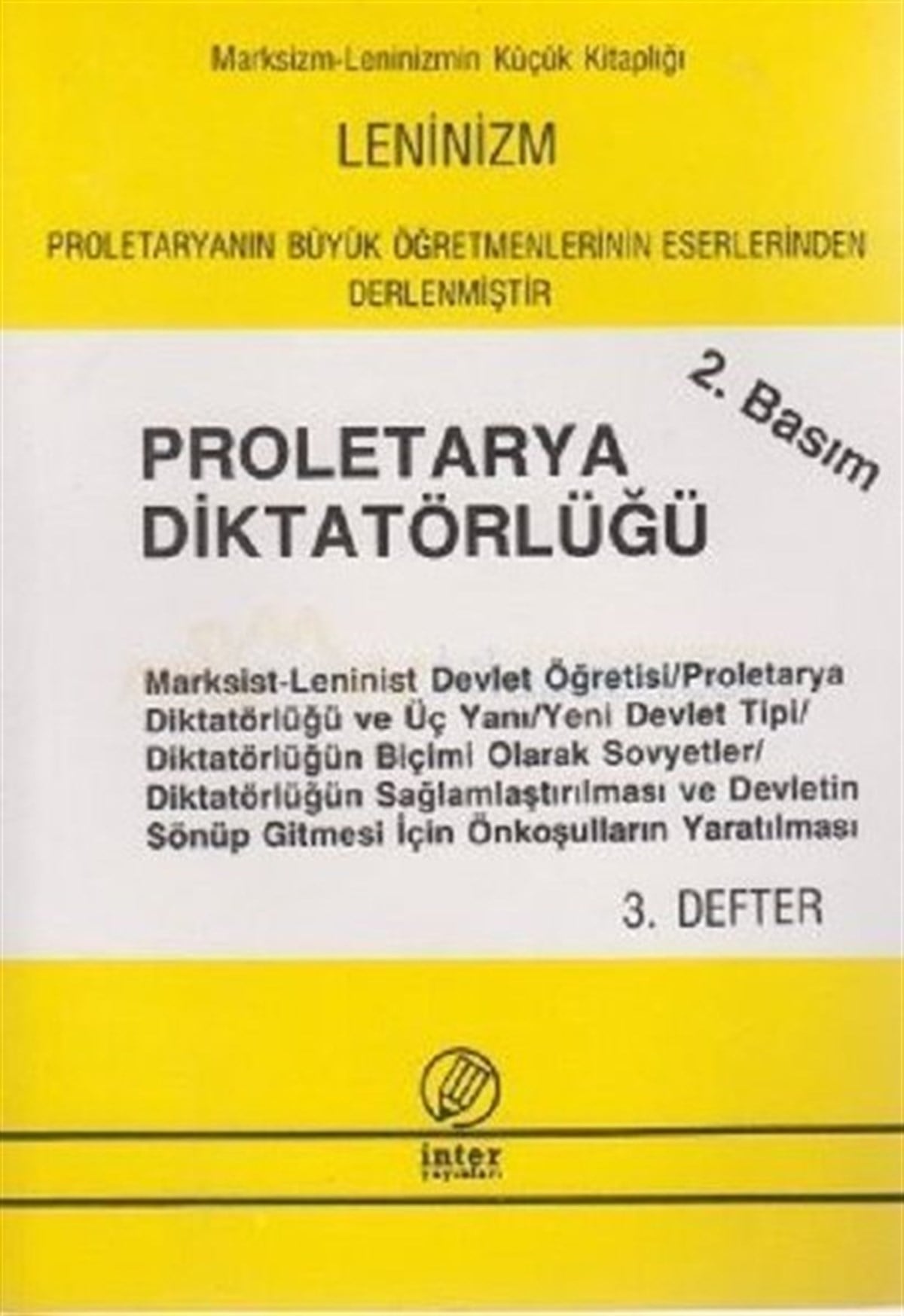 KolektifDünya Siyaseti ve PolitikasıProletarya Diktatörlüğü (3. Defter)