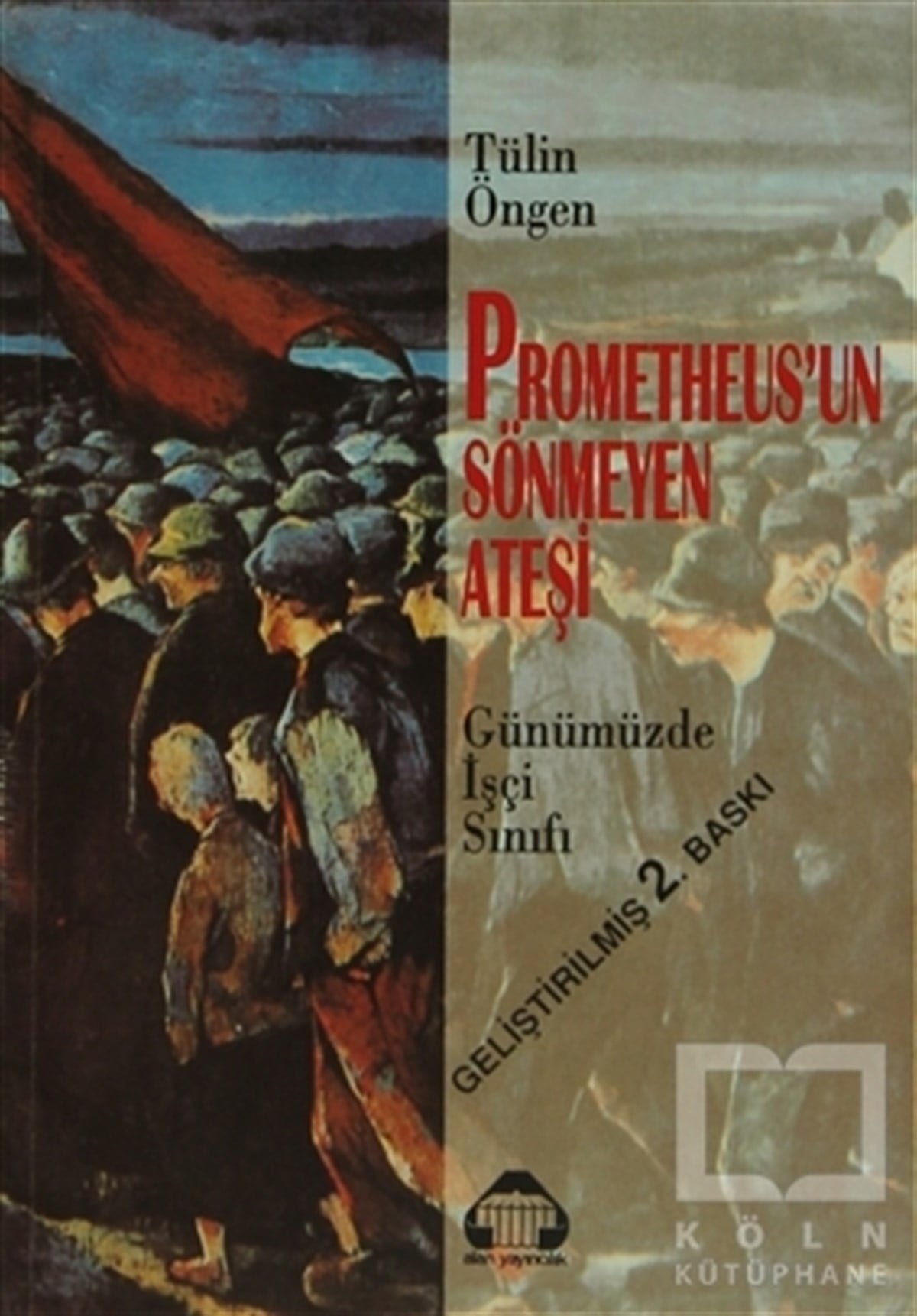 Tülin ÖngenDiğerPrometheus’un Sönmeyen Ateşi