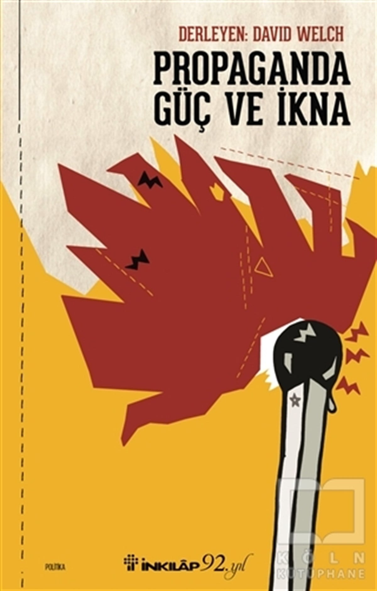 David WelchDiğerPropaganda Güç ve İkna