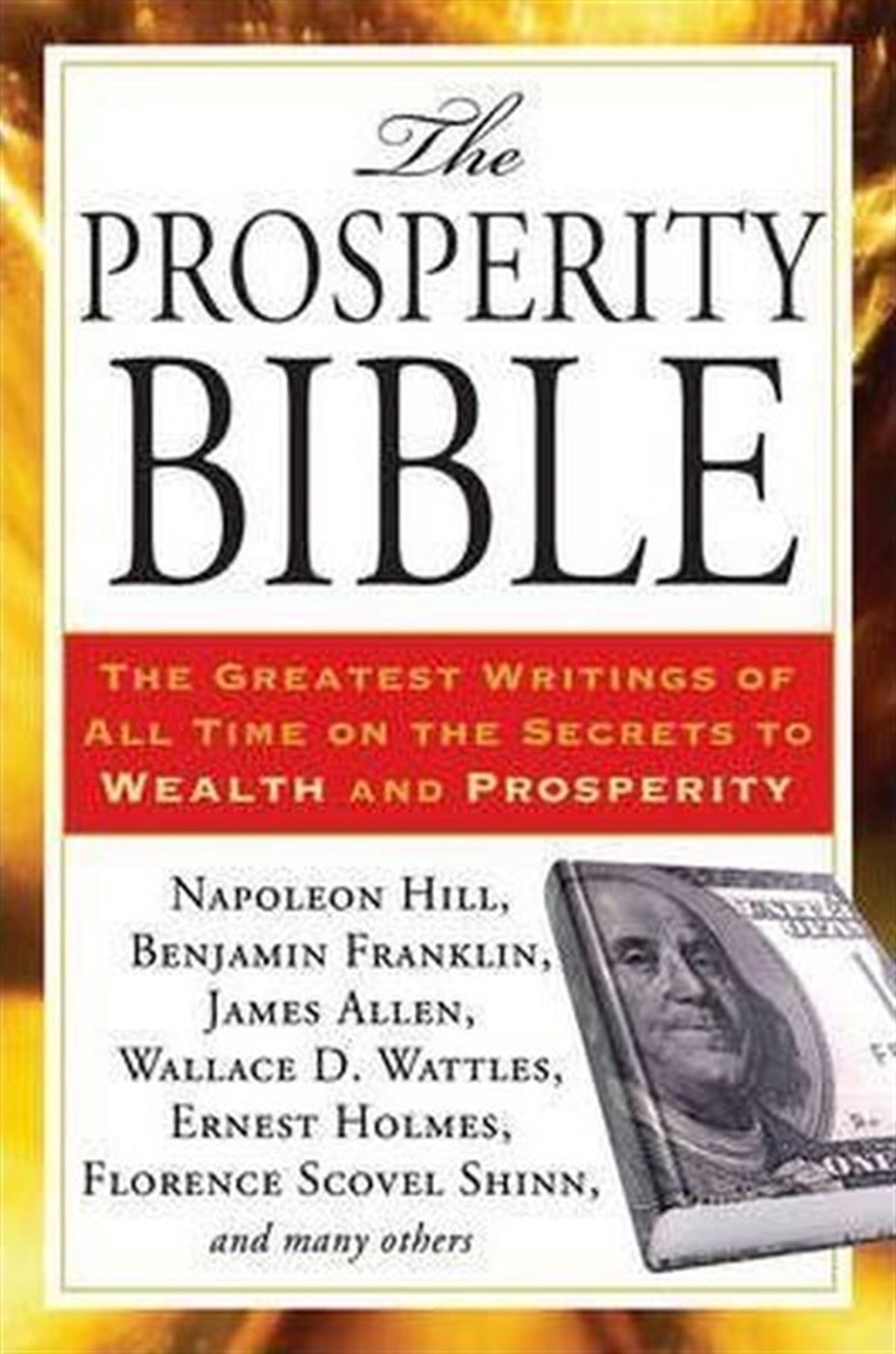Napolean HillBusiness and EconomicsProsperity Bible: The Greatest Writings of All Time on the Secrets to Wealth and Prosperity