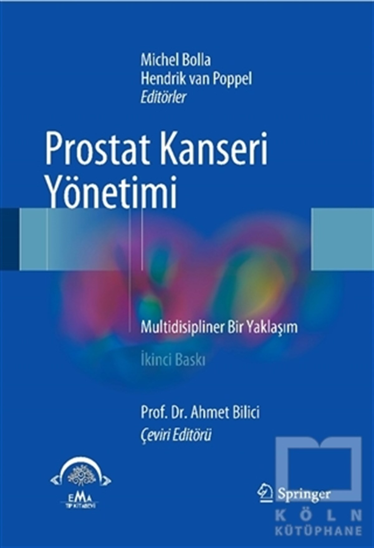 Ahmet BiliciTıp Bilimleri KitaplarıProstat Kanseri Yönetimi