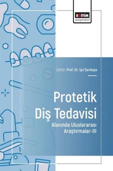 KolektifEğitimProtetik Diş Tedavisi Alanında Uluslararası Araştırmalar 3