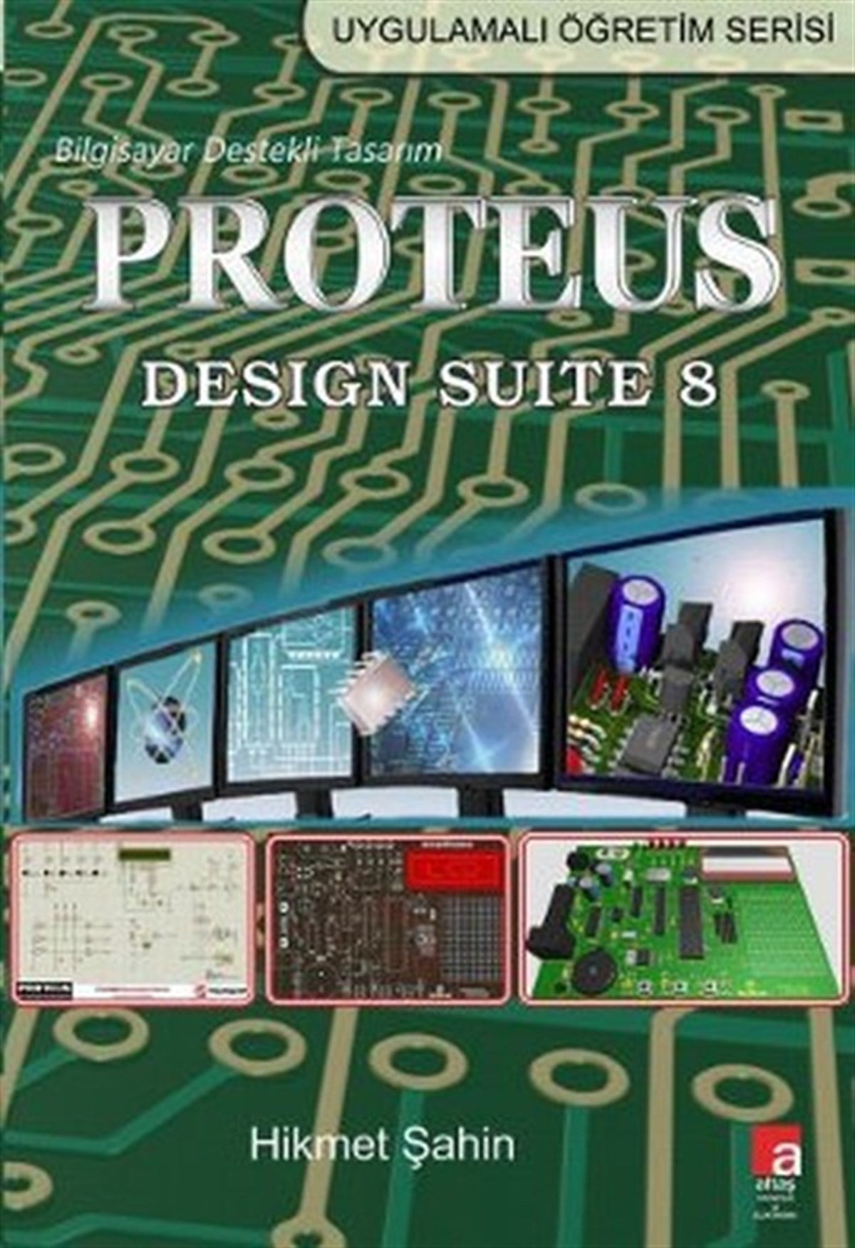 Hikmet ŞahinBilgisayar KitaplarıProteus Design Suite 8