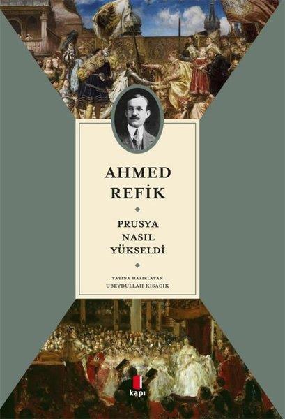 Ahmed RefikDünya TarihiPrusya Nasıl Yükseldi