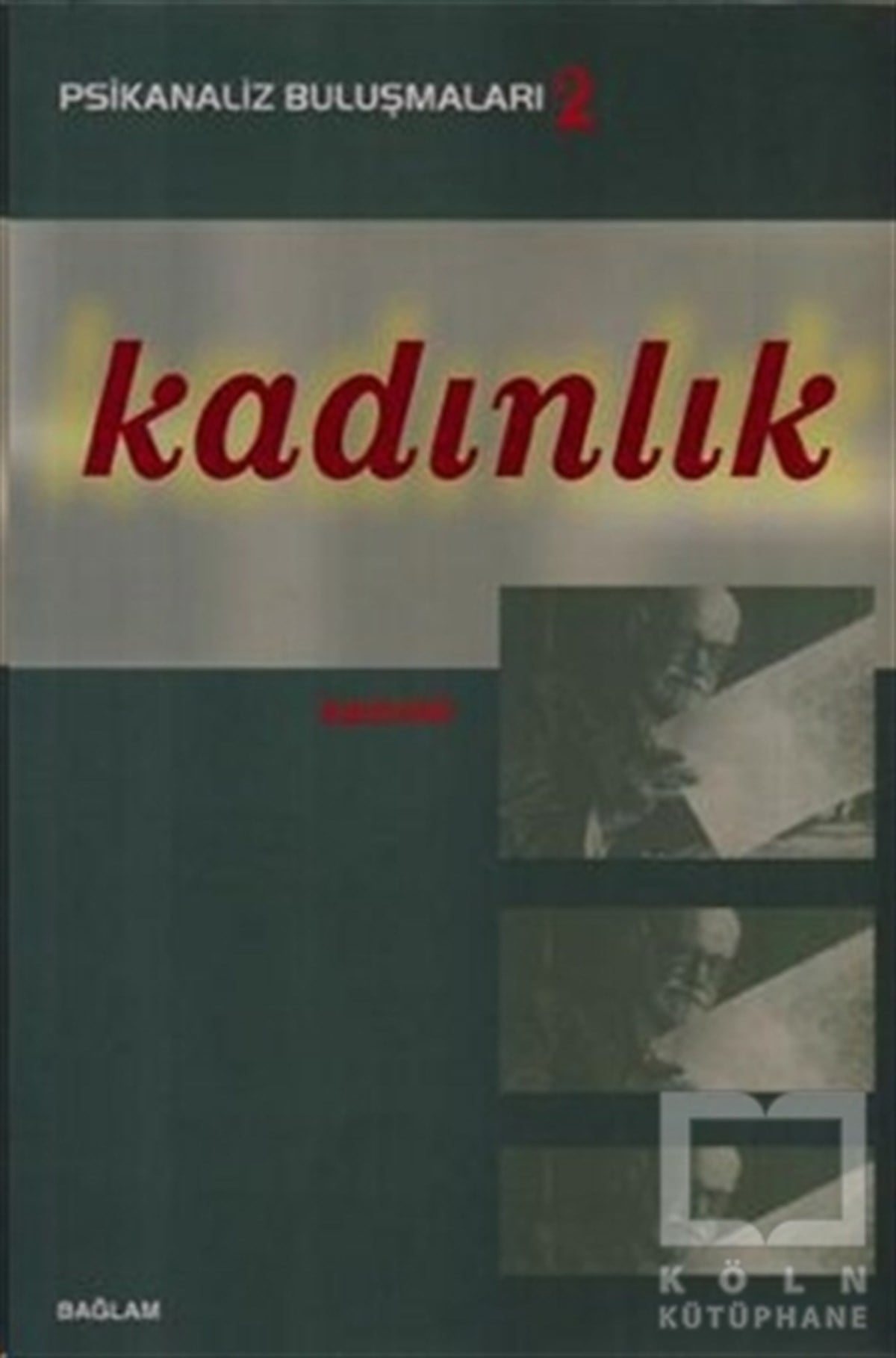 Talat ParmanDiğerPsikanaliz Buluşmaları 2 - Kadınlık