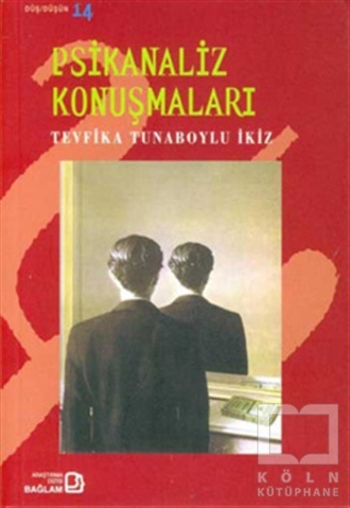 Tevfika Tunaboylu-İkizDiğerPsikanaliz Konuşmaları