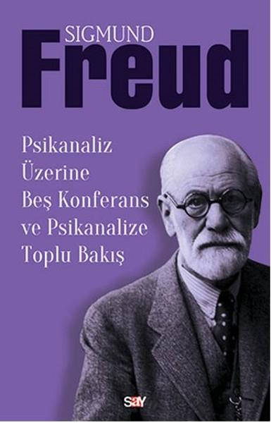 Kamuran ŞipalPsikoloji KitaplarıPsikanaliz Üzerine Beş Konferans ve Psikanalize Toplu Bakış