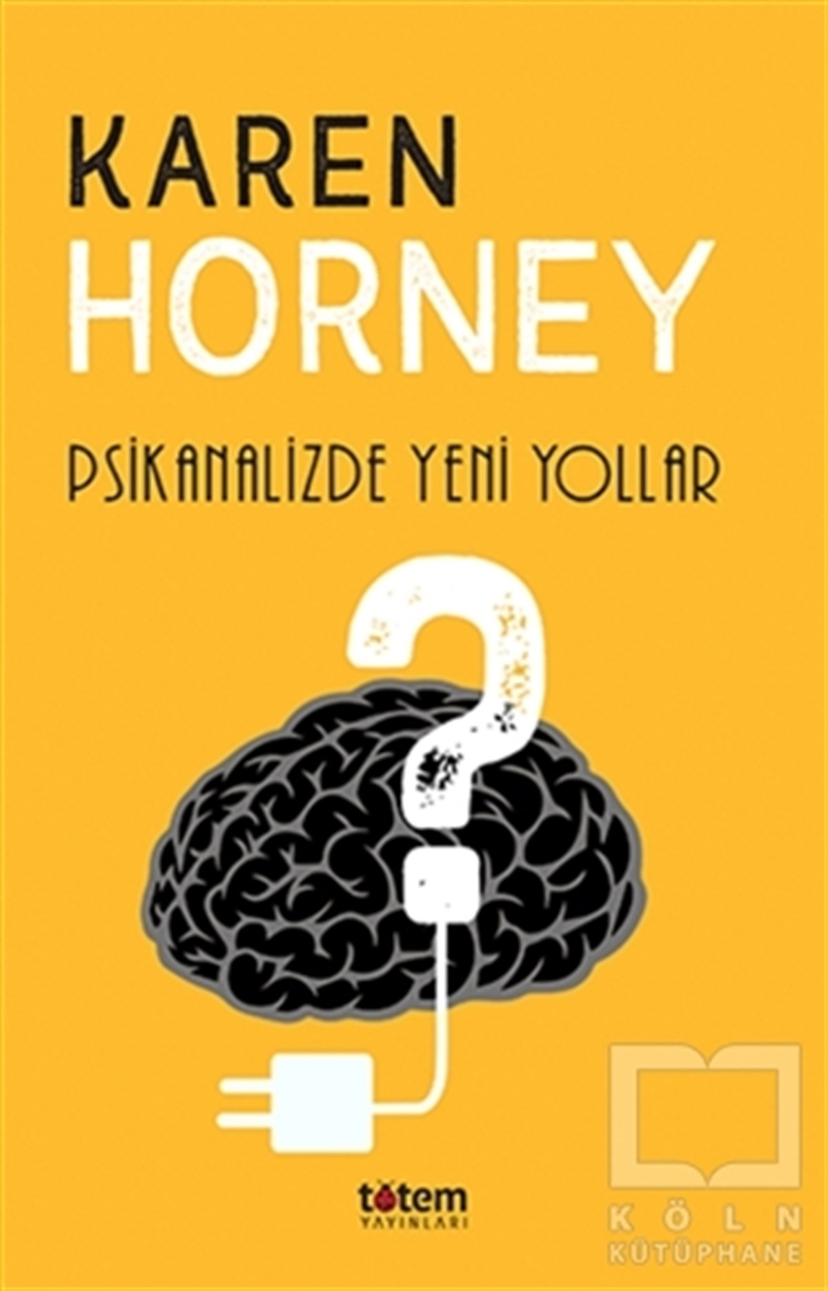 Karen HorneyBaşvuru KitaplarıPsikanalizde Yeni Yollar