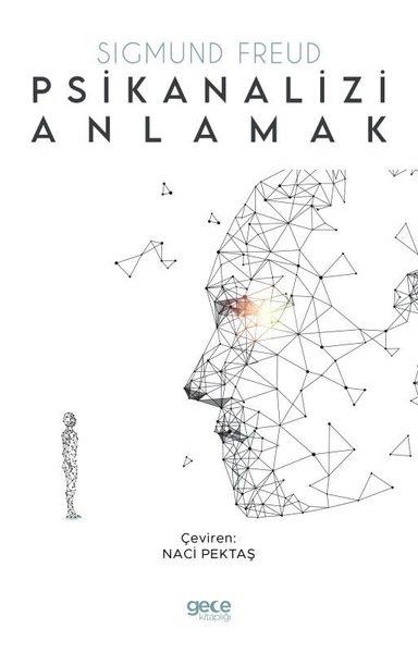 Sigmund FreudFelsefe BilimiPsikanalizi Anlamak
