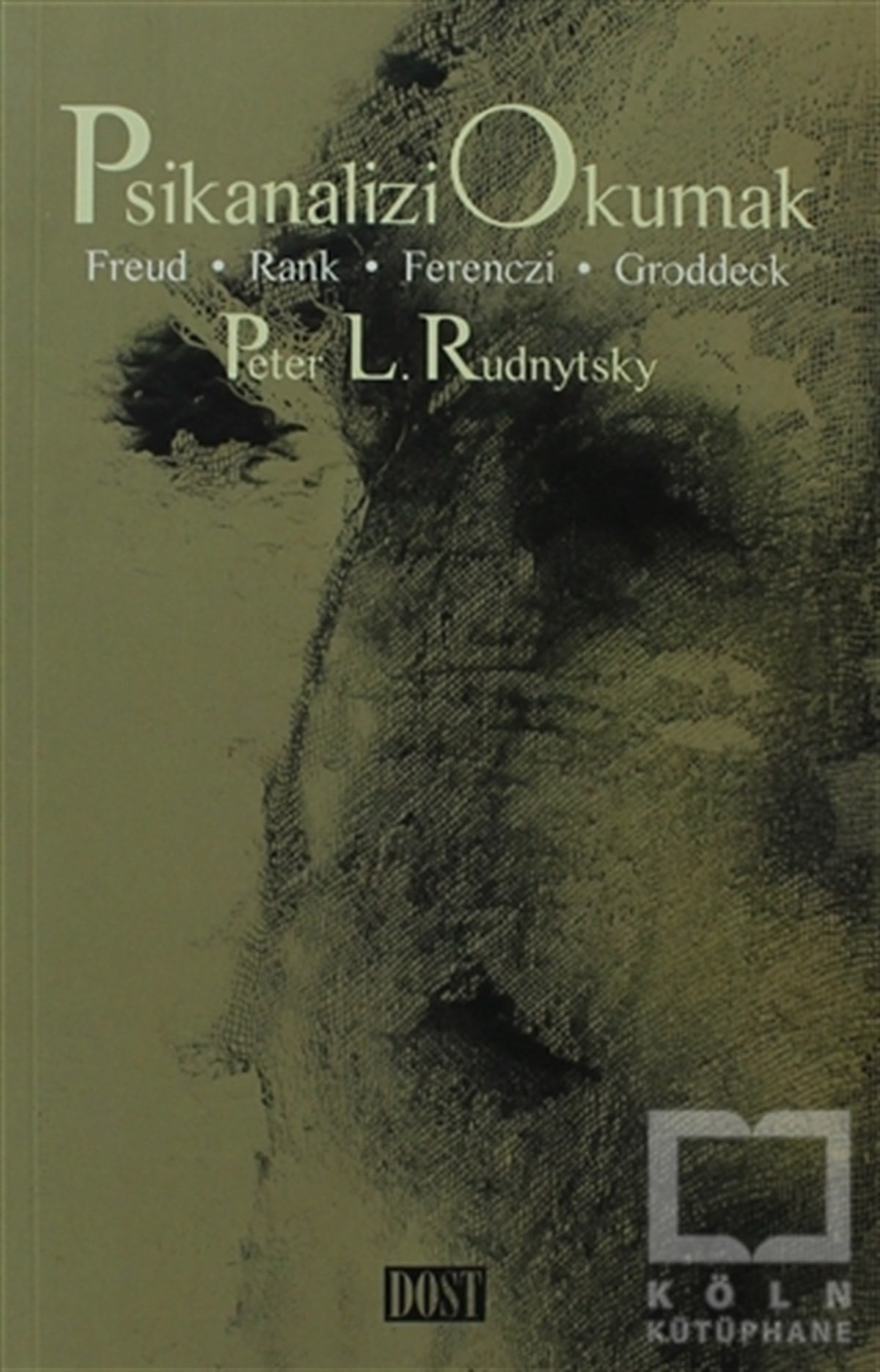 Peter L. RudnytskyDiğerPsikanalizi Okumak