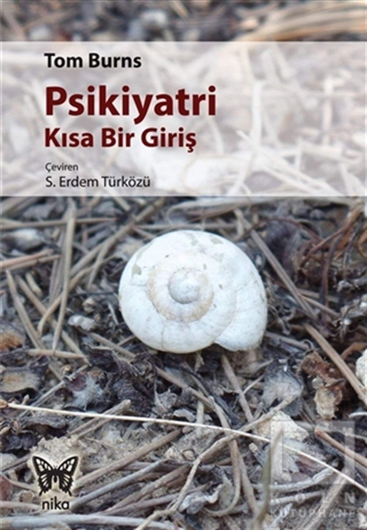 Tom BurnsEkoller ve YaklaşımlarPsikiyatri - Kısa Bir Giriş