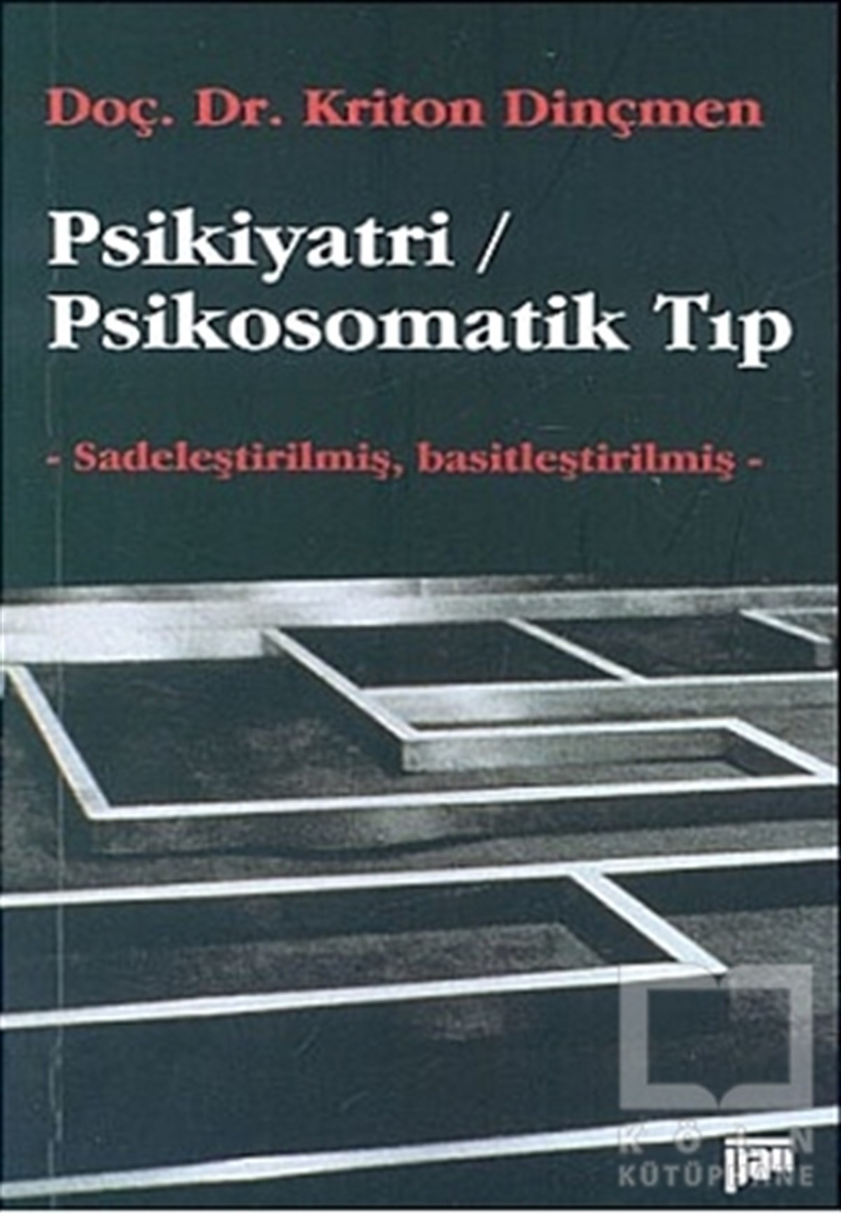 Kriton DinçmenDiğerPsikiyatri / Psikosomatik Tıp