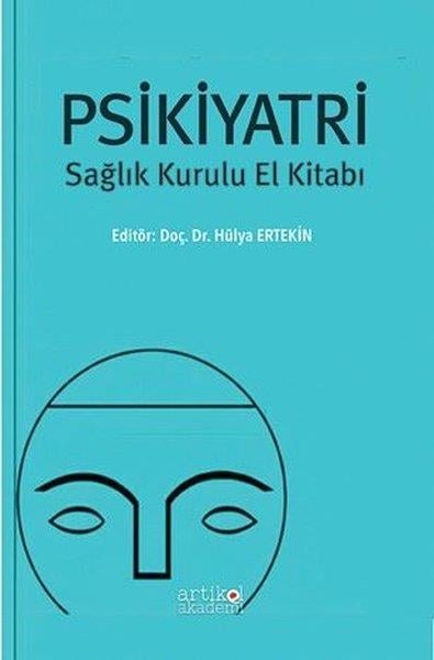 Hülya ErtekinRuh SağlığıPsikiyatri-Sağlık Kurulu El Kitabı