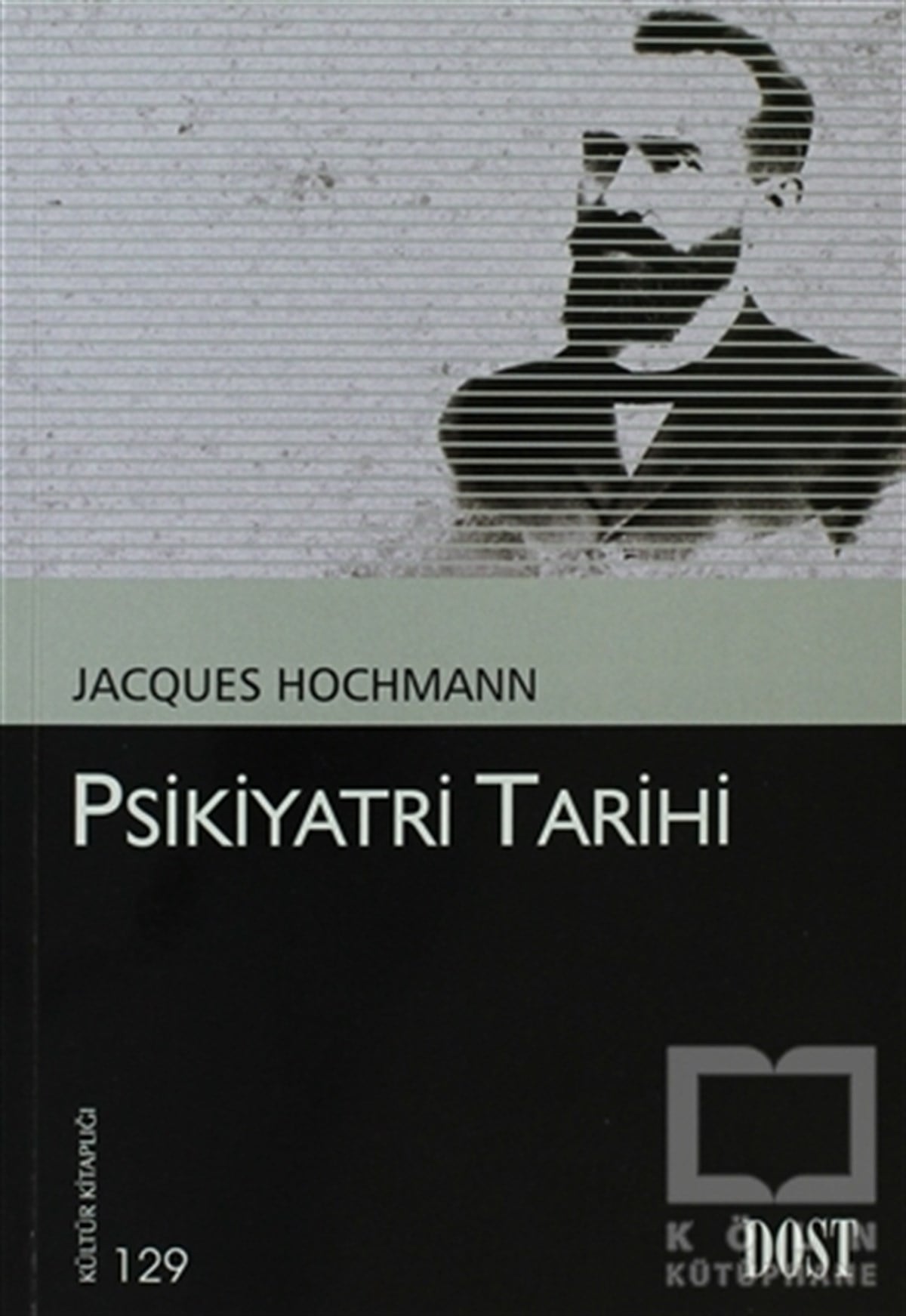 Jacques HochmannGenel KonularPsikiyatri Tarihi
